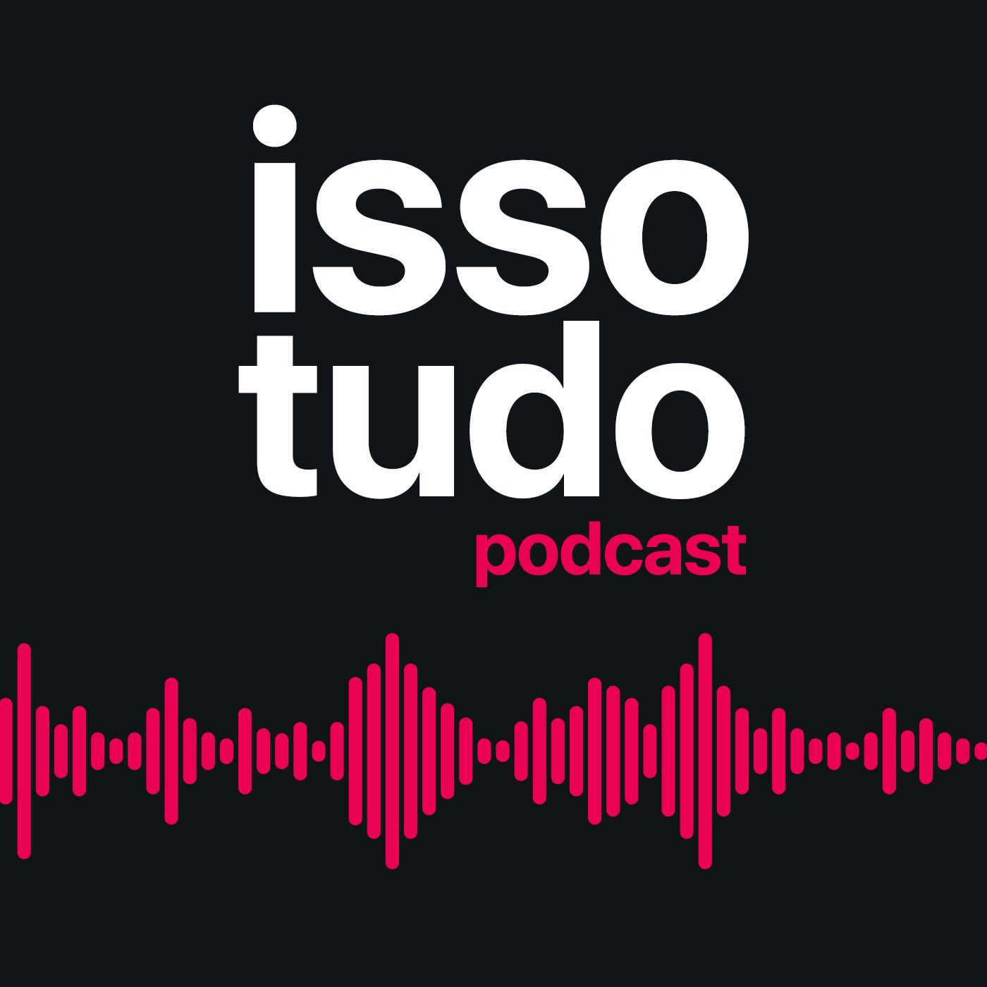 Isso Tudo Podcast