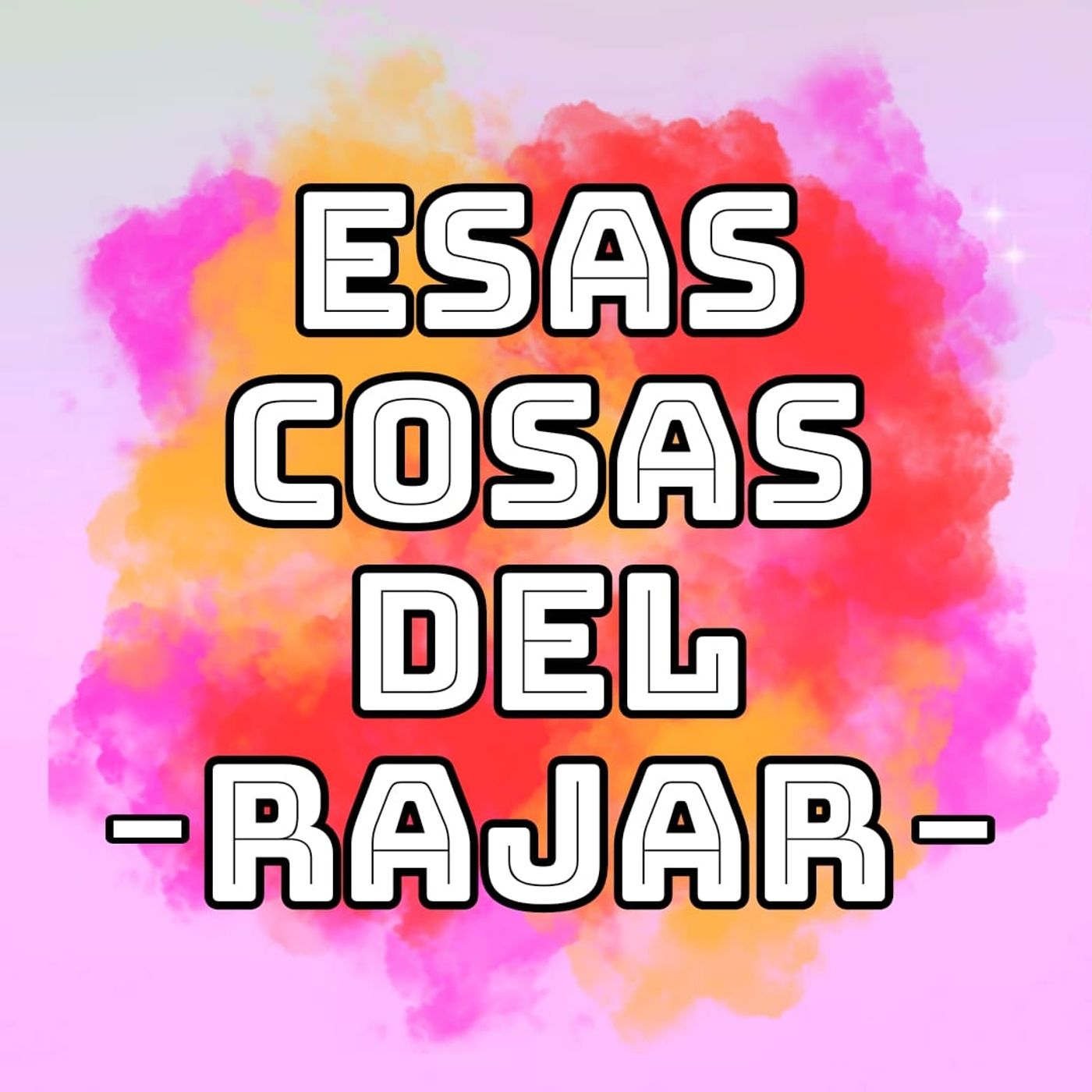 ESPACIOS NO MIXTOS │Esas cosas del rajar X02