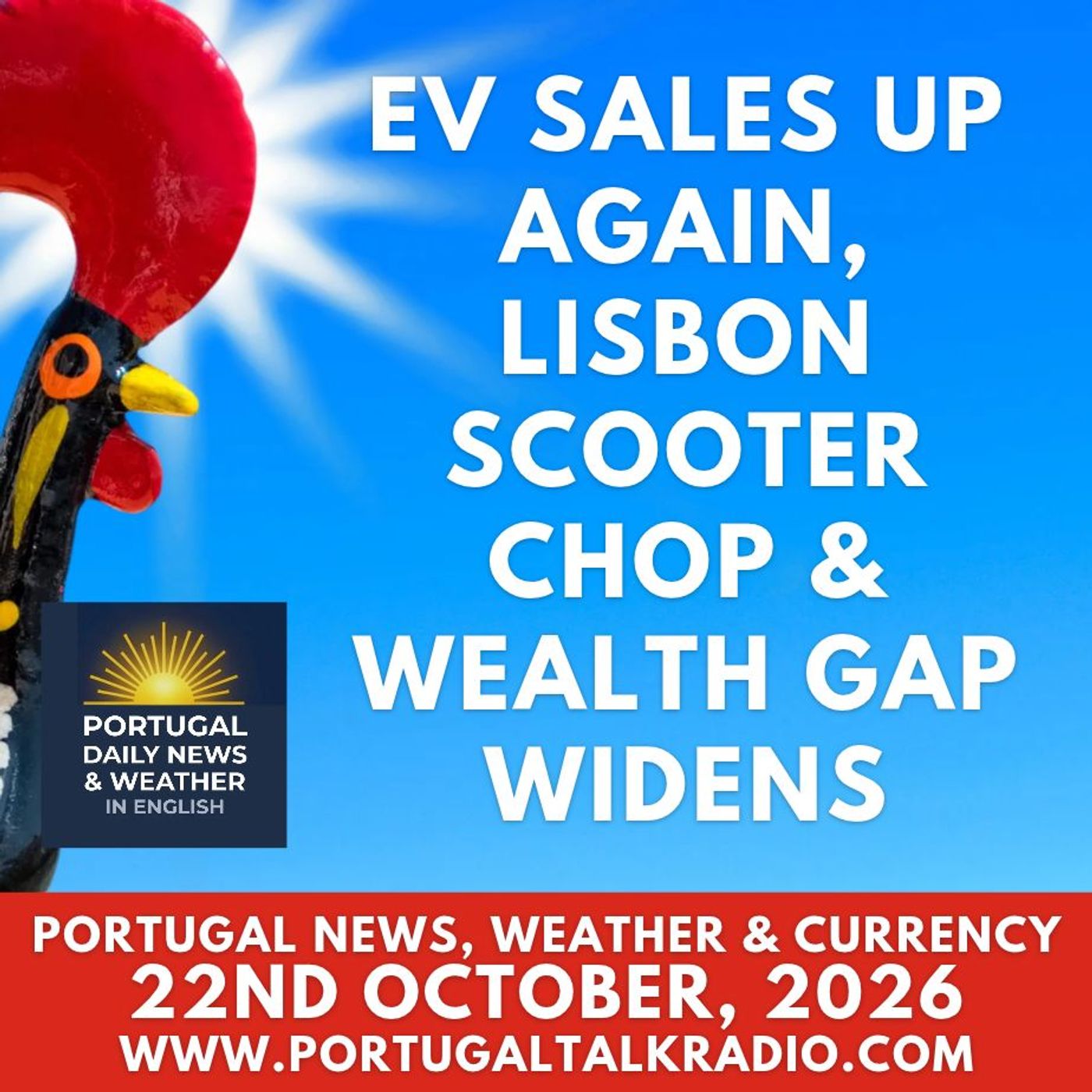 EV sales up again, Lisbon scooter chop & wealth gap widens. Plus weather & currency