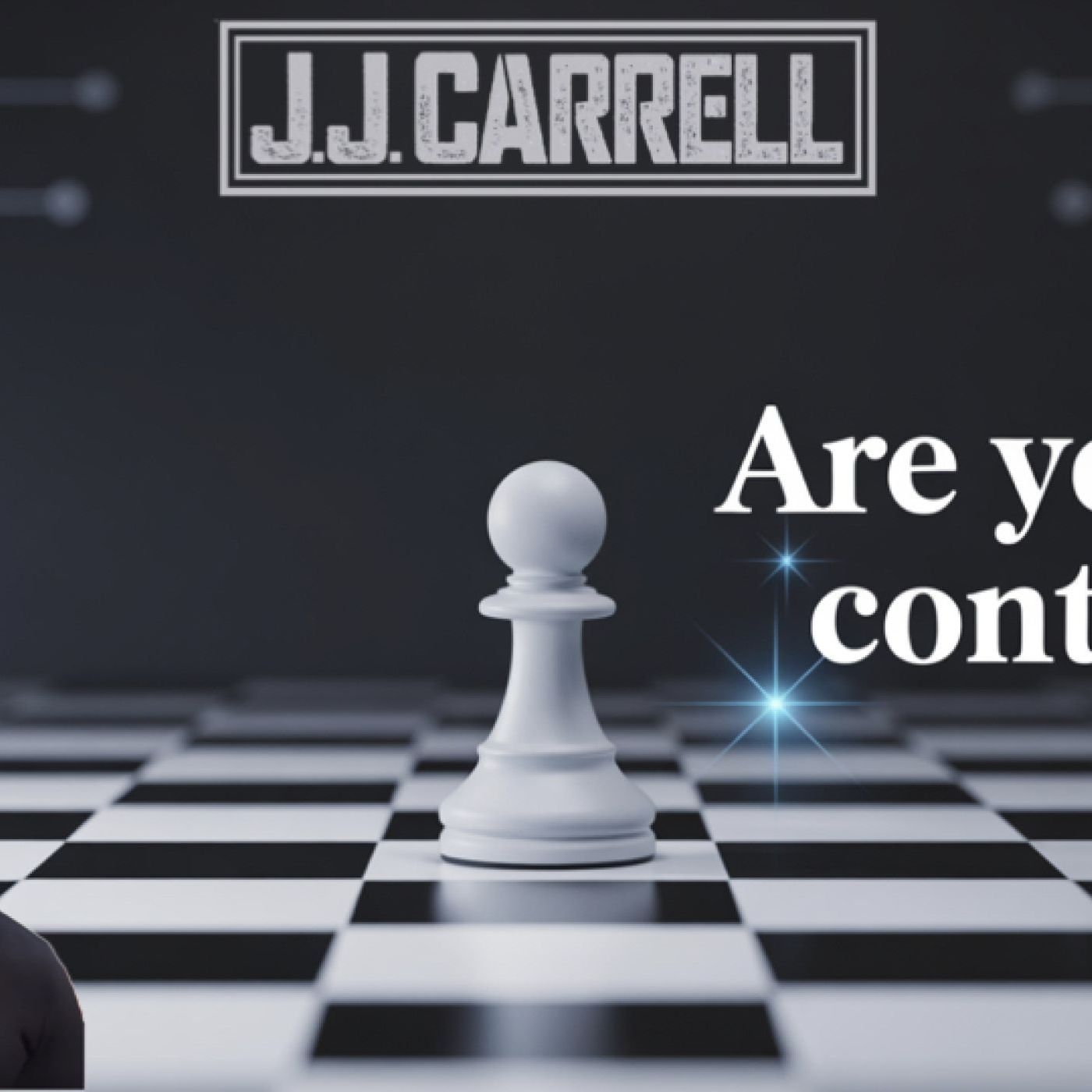 Truth with J.J. Carrell EP215 Unseen Forces: How AI Exerts Powerful Control Over Human Behavior and Choices