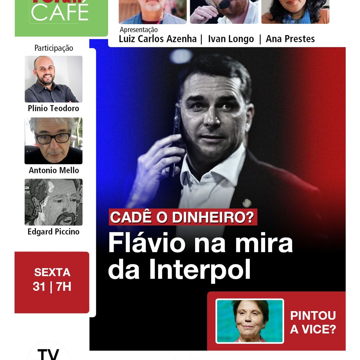 PF avalia cruzar dados financeiros de Flávio e Vorcaro via INTERPOL | 31.07.26 episode artwork