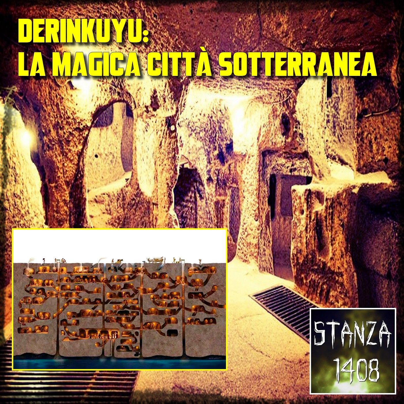 DERINKUYU: LA MAGICA CITTÀ SOTTERRANEA (Stanza 1408 Podcast) episode artwork