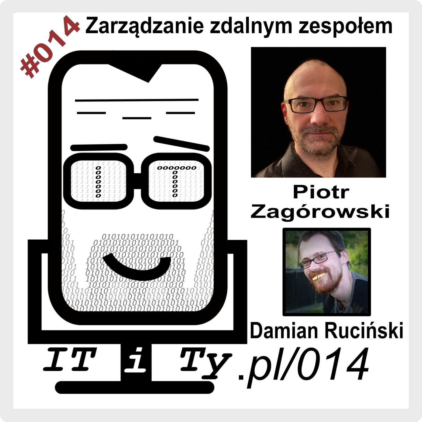 014#ITiTy Zarządzanie zdalnym zespołem - Piotr Zagórowski