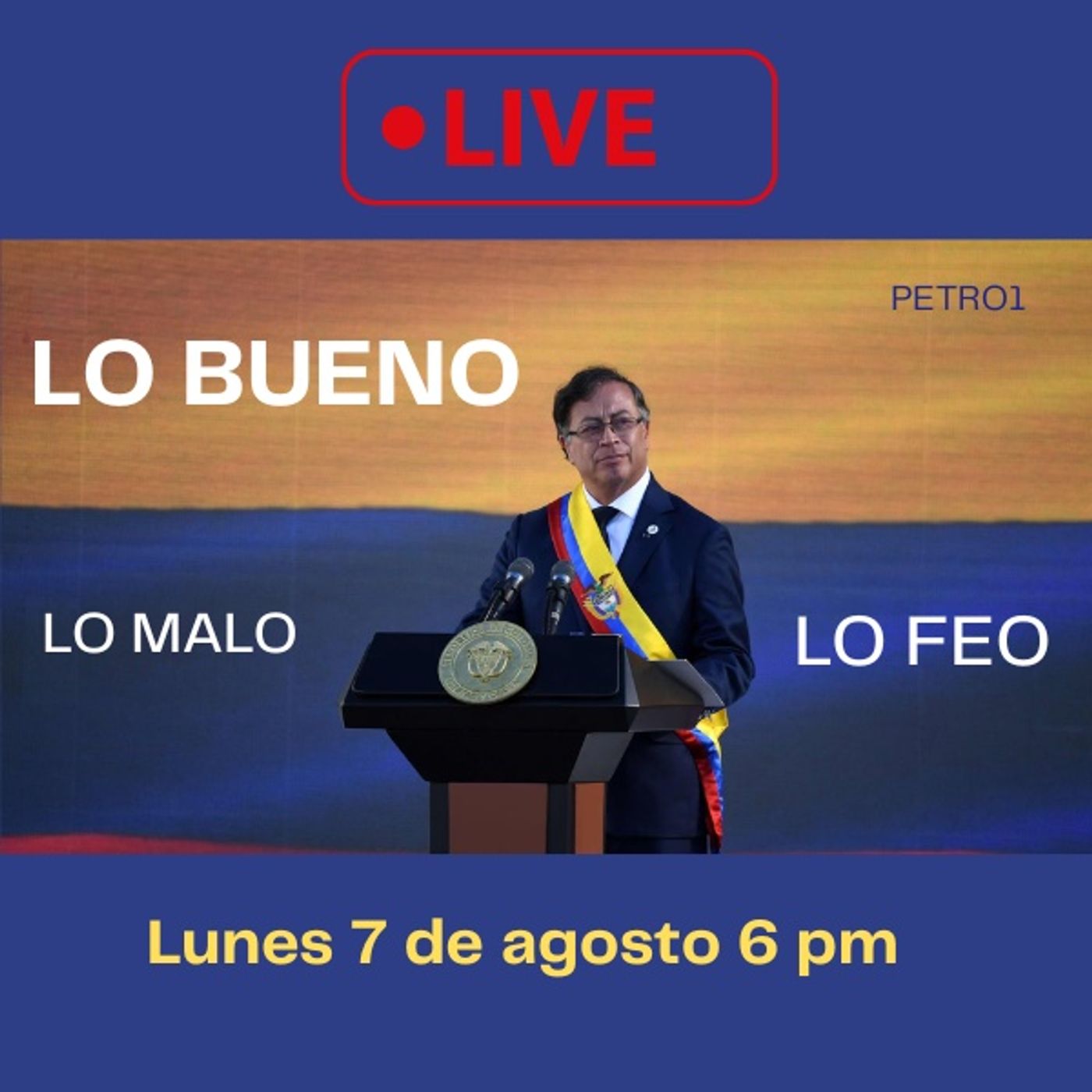 Lo bueno, lo malo y lo feo del primer año de Gustavo Petro episode artwork