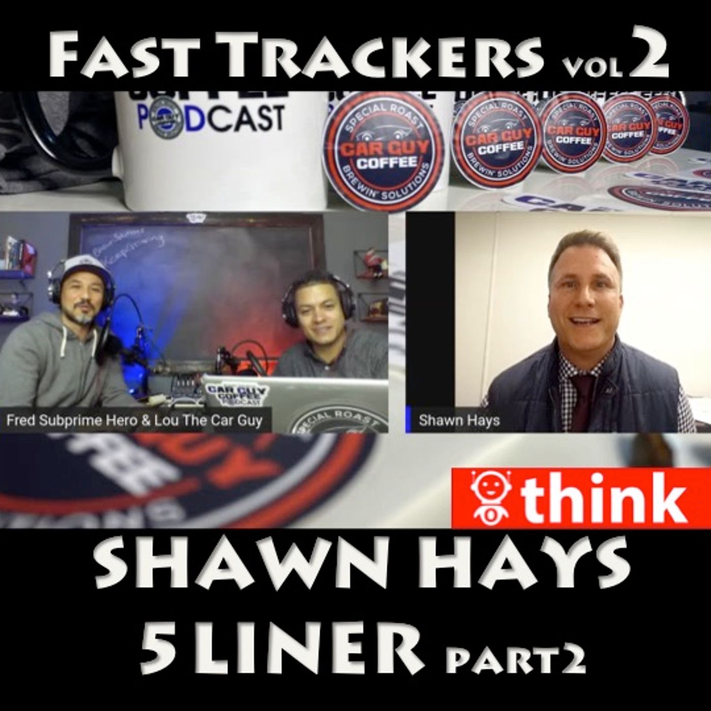 Fast Trackers - Vol. 2 - #5Liner pt 2 - Shawn Hays - Sales Hustler