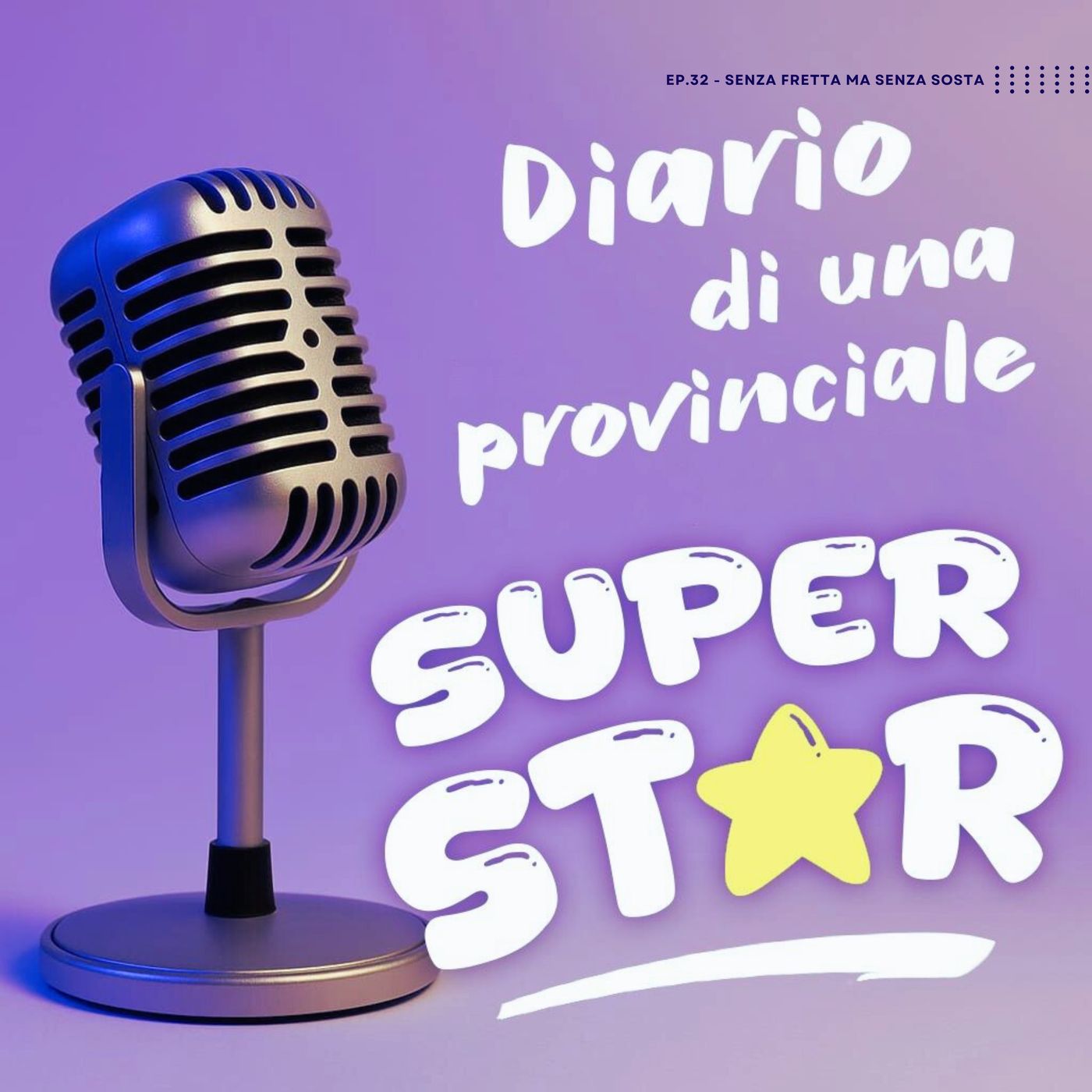 DIARIO DI UNA PROVINCIALE SUPERSTAR