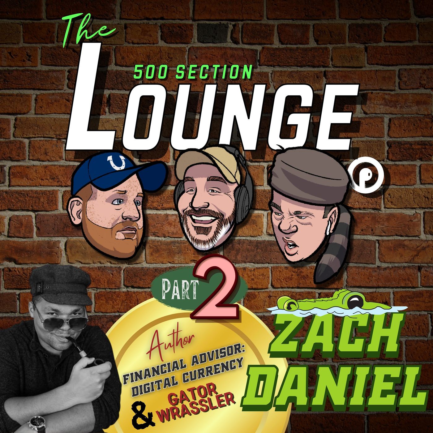 E153 Zach Daniel Wrassles His Way Into the Lounge Pt.2