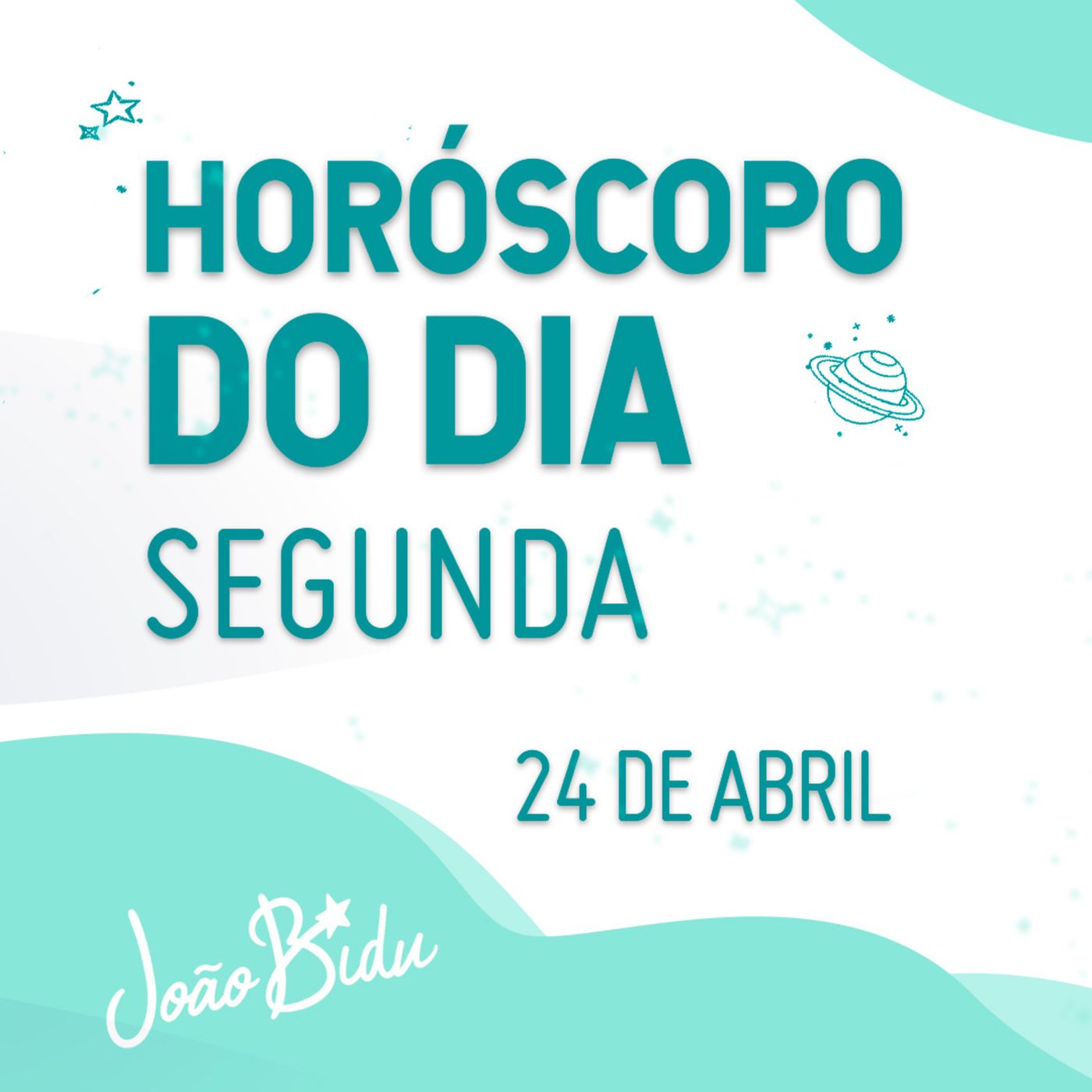 Horóscopo do Dia 24 de Abril com João Bidu - Segunda episode artwork