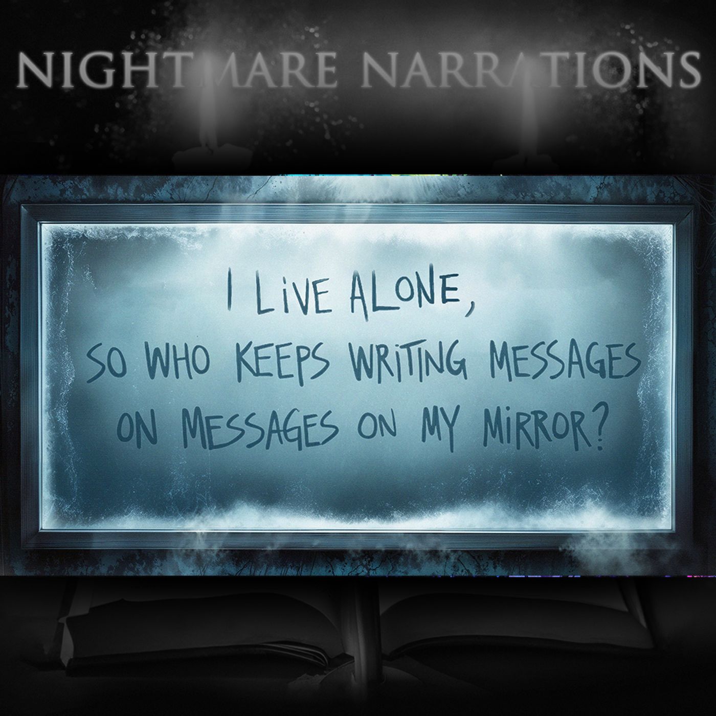 I live alone, so who keeps writing messages on my mirror? | Scary Creepypasta I live alone, so who keeps writing messages on my mirror? | Scary Creepypasta