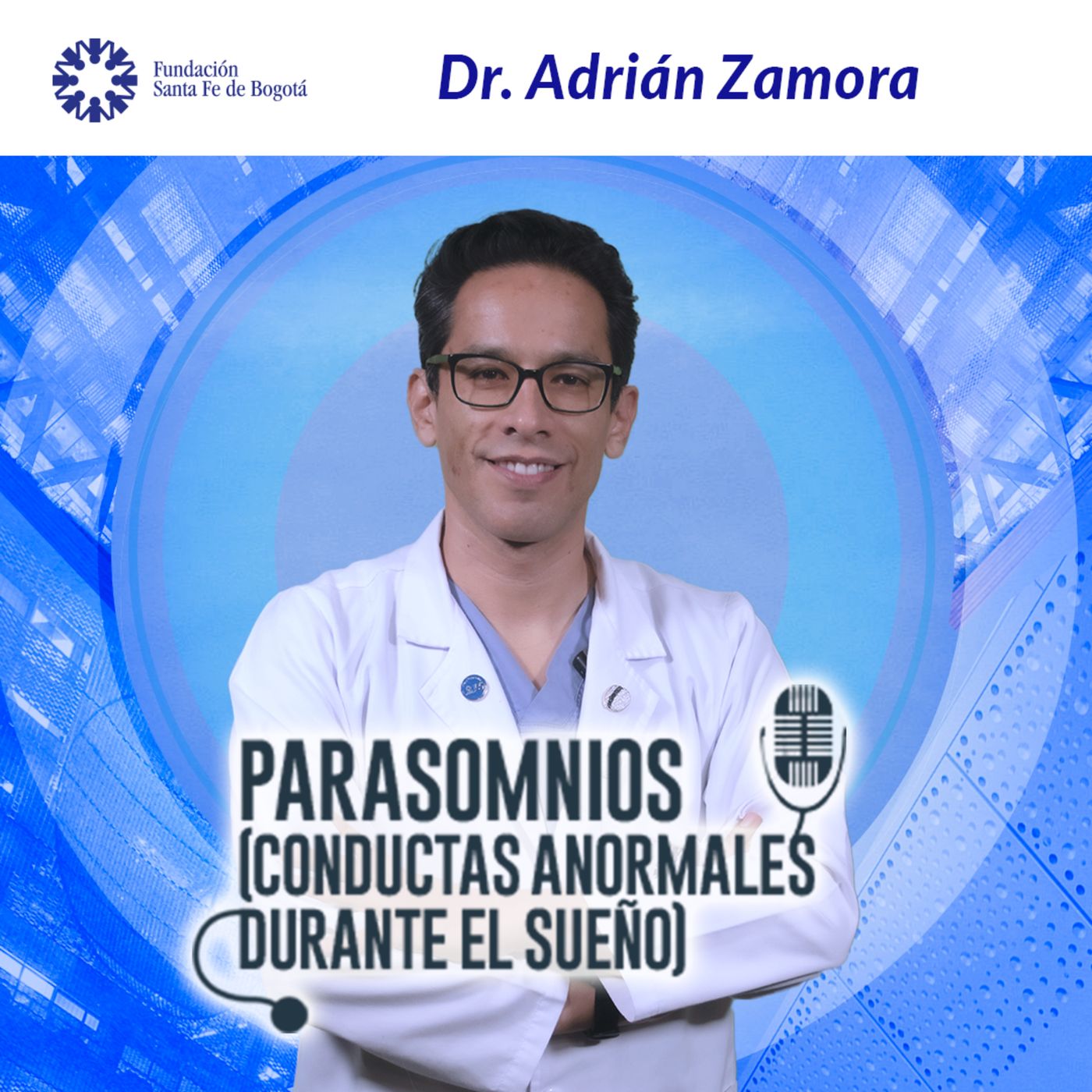 #96 Parasomnios (conductas anormales durante el sueño). Dr. Adrián Zamora. episode artwork