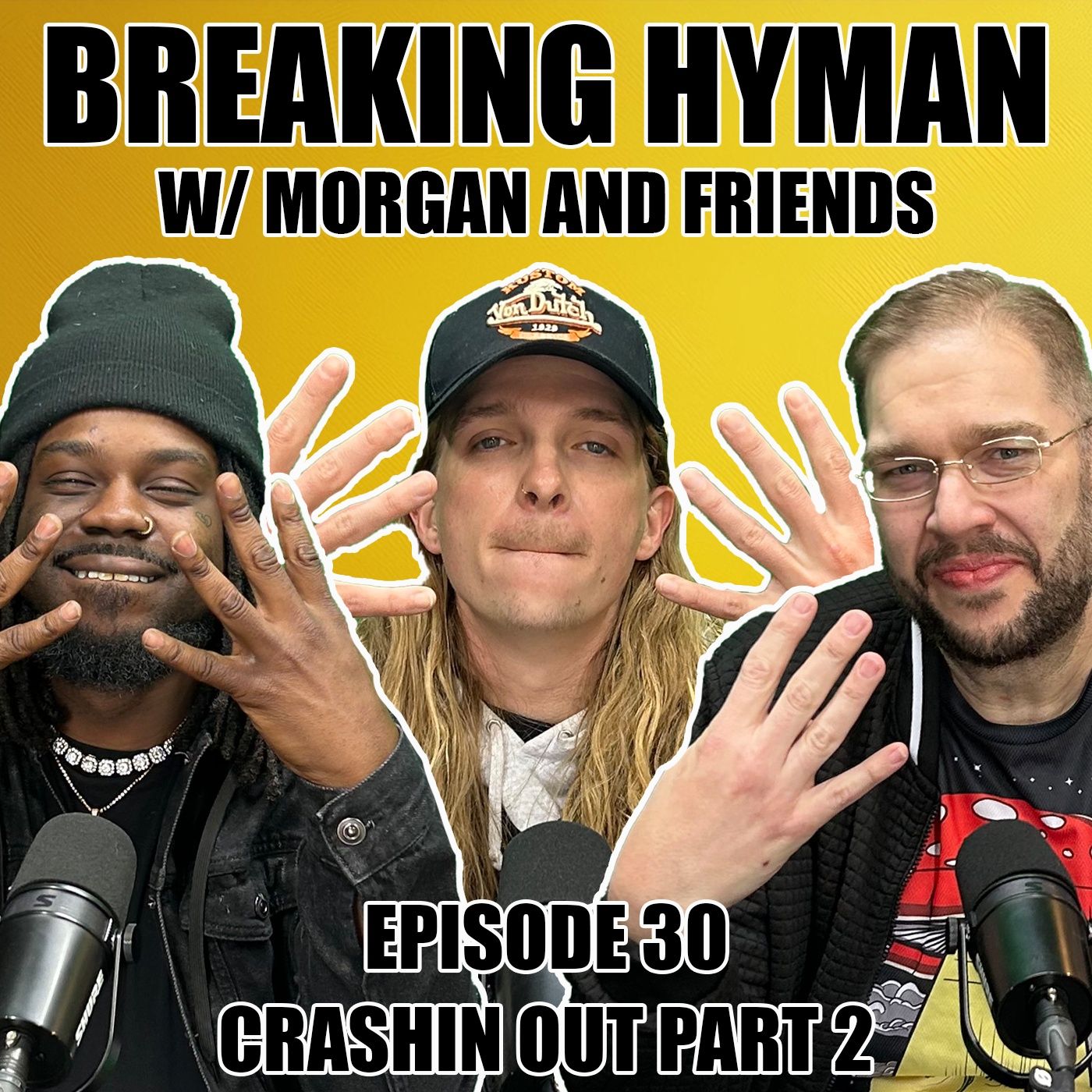 Snake Pit Presents : Breaking Hyman with Morgan and Friends