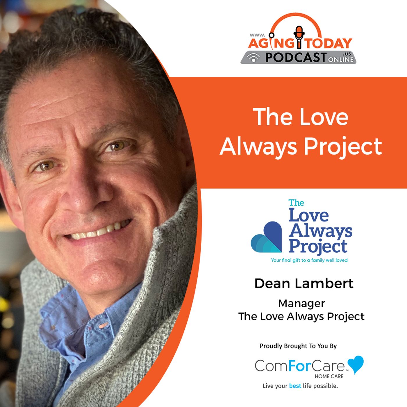 5/30/22: Dean Lambert from The Love Always Project | The End of Life Resources