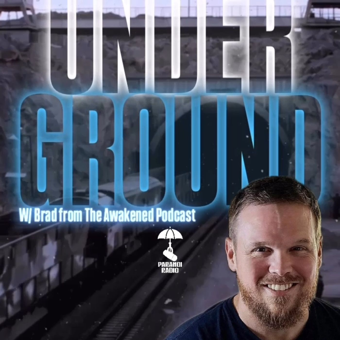 Underground! w/ Brad from The Awakened Podcast & Trebles Garcia