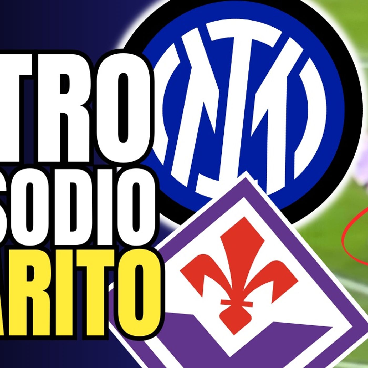Un altro episodio SPARITO e 5 cose che NON hai visto in Inter-Fiorentina 2-1
