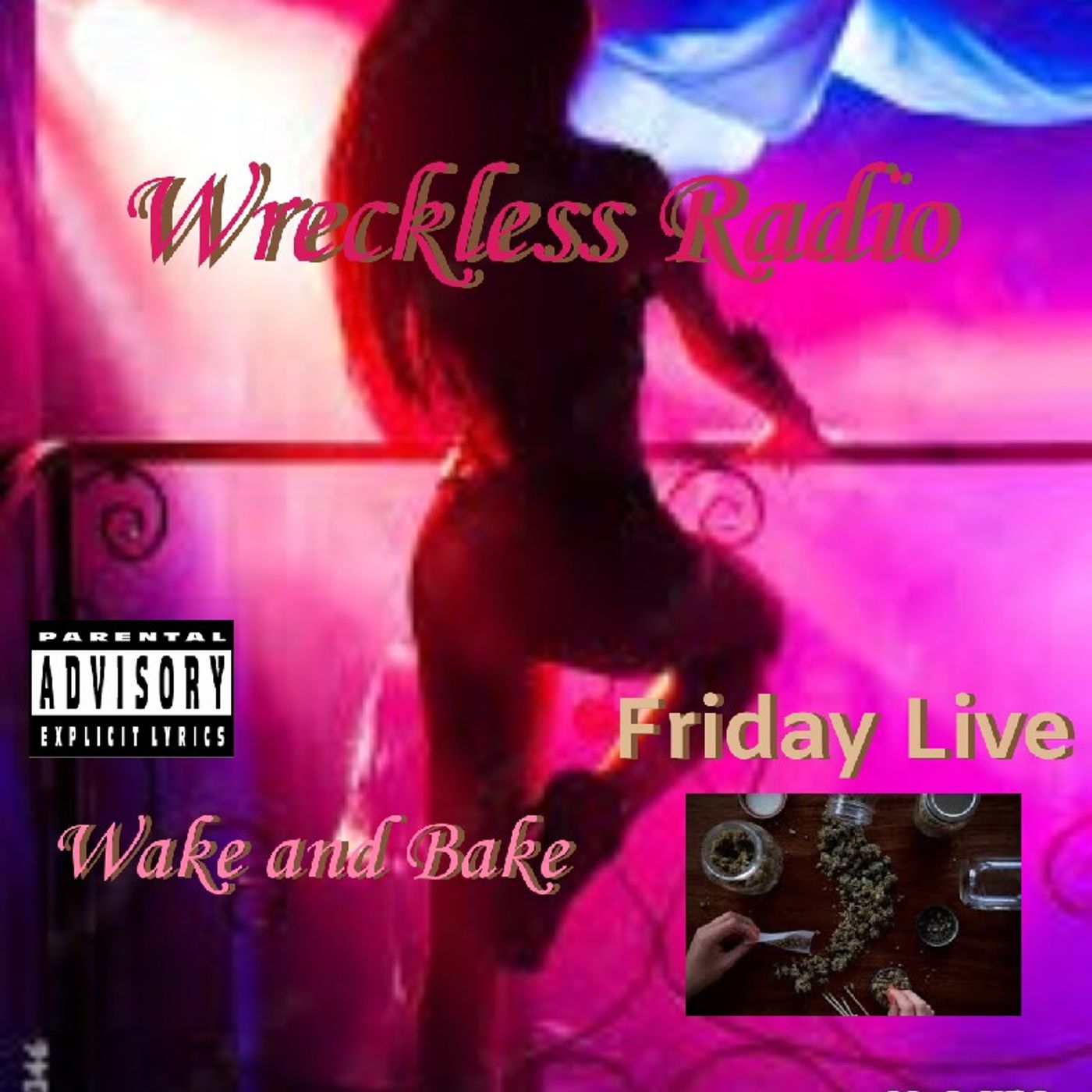 Friday Live - Wreckless Radio