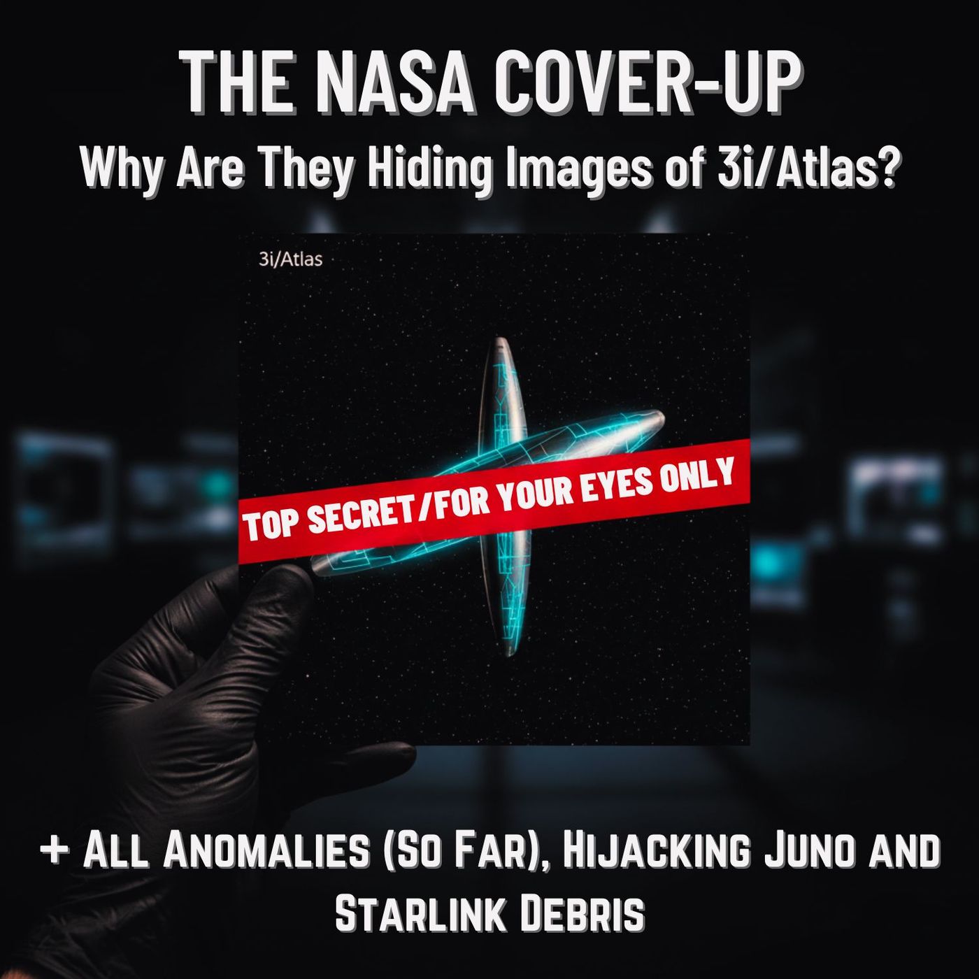The NASA Cover-Up: Why Are They Hiding Images of 3i/Atlas + All Anomalies (So Far), Hijacking Juno & Starlink Debris