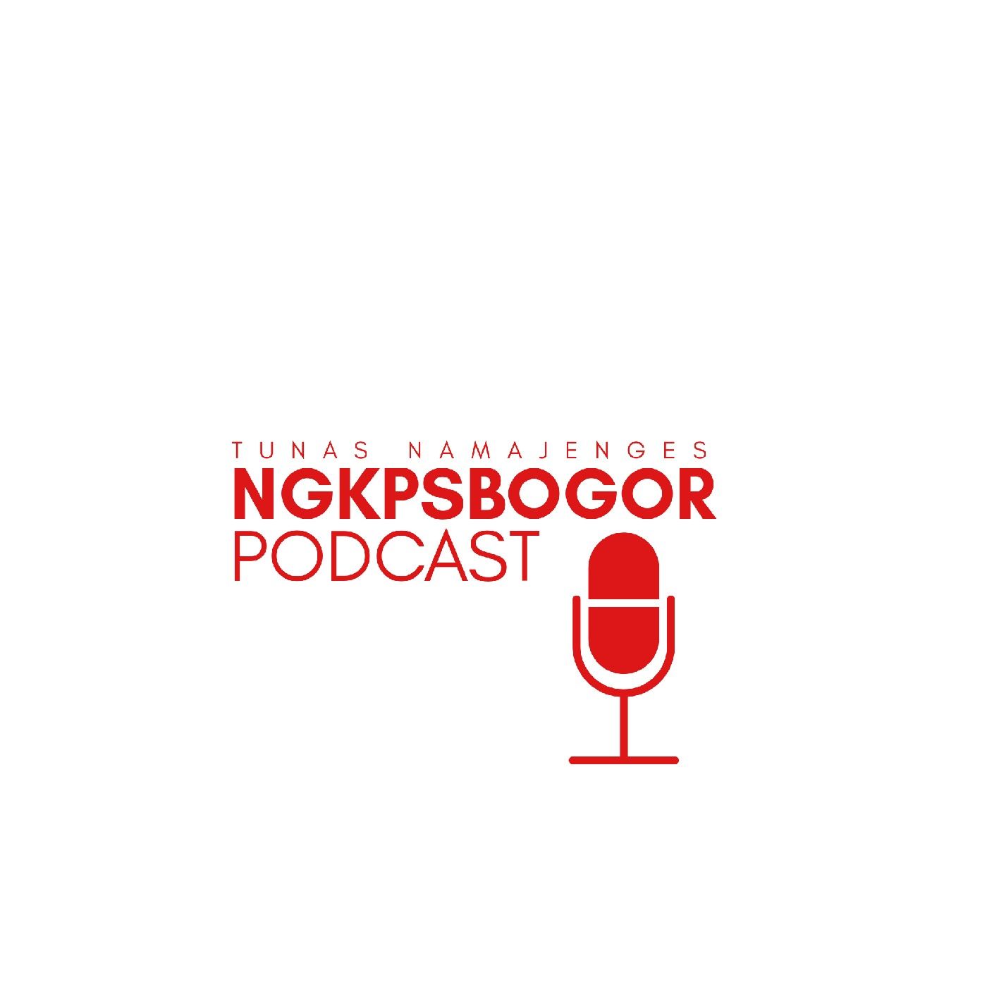 ngkpsbogor podcast