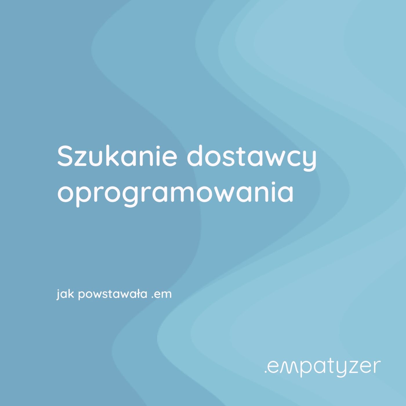 Moja przygoda z .em