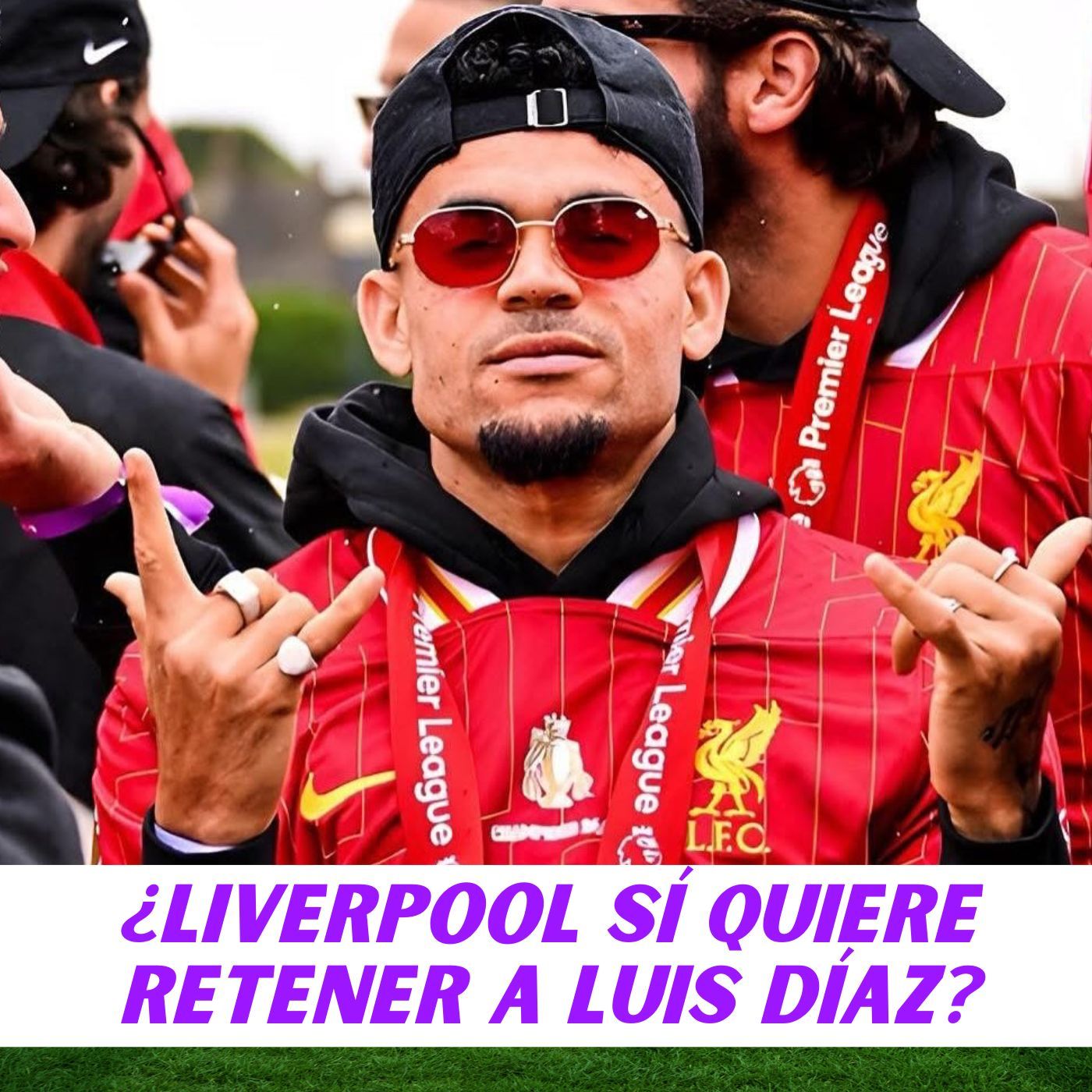 ¿LIVERPOOL SÍ QUIERE RETENER A LUIS DÍAZ?