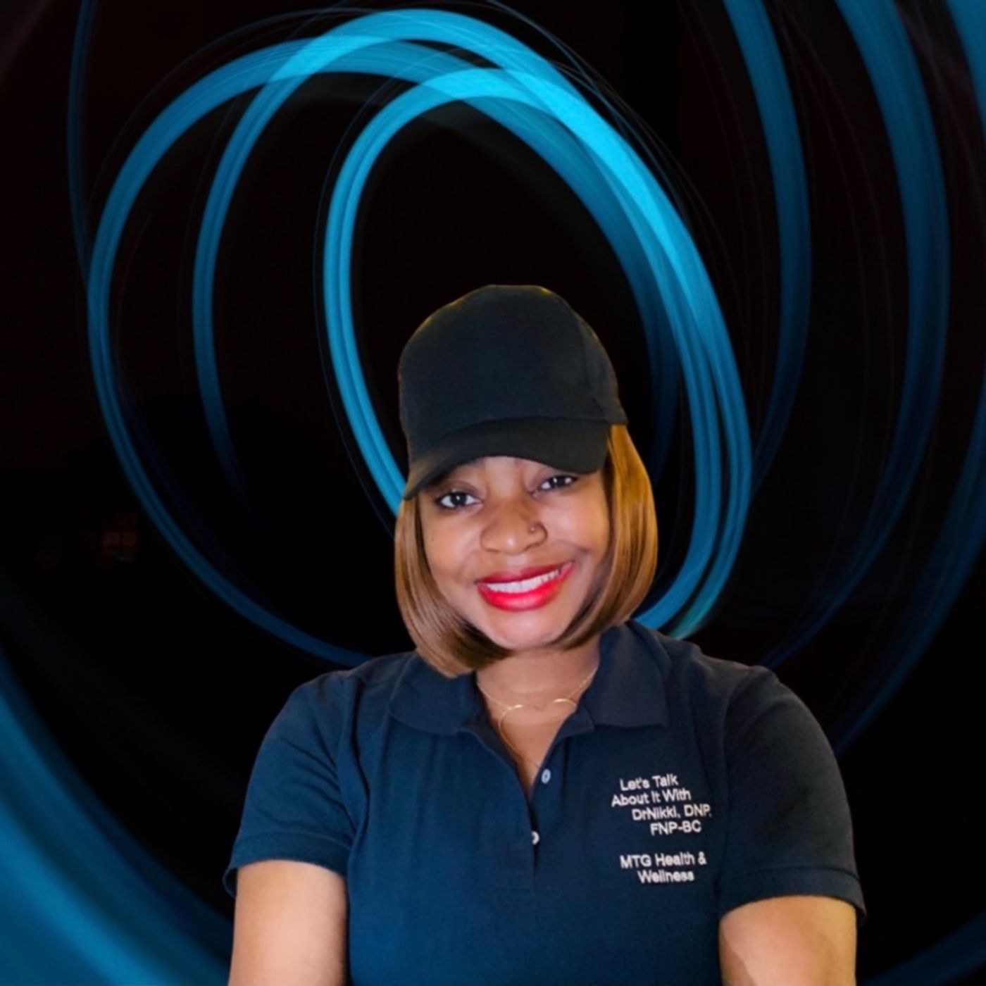 Let’s Talk About It With DrNikki, FNP-BC