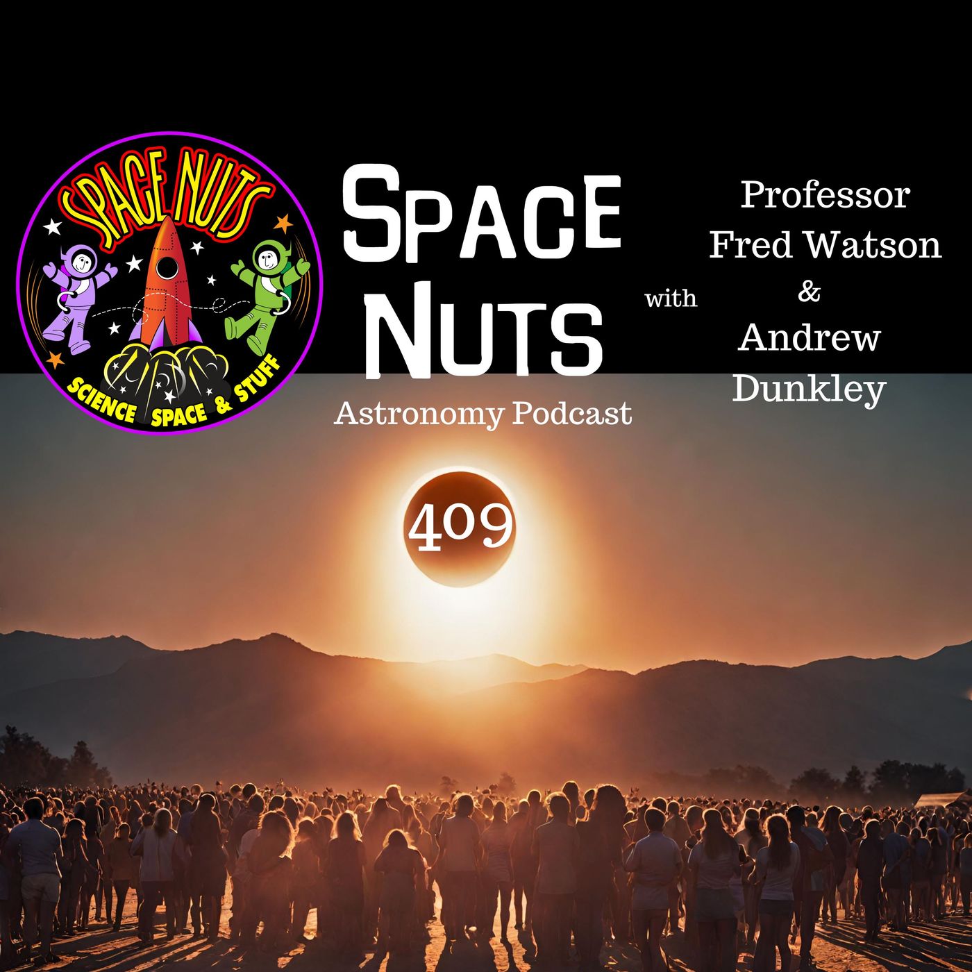 Episode image for #409: Eclipse Escapades & Stellar Shadows: Fred's Cosmic Journey & The Heaviest Black Hole Discovery