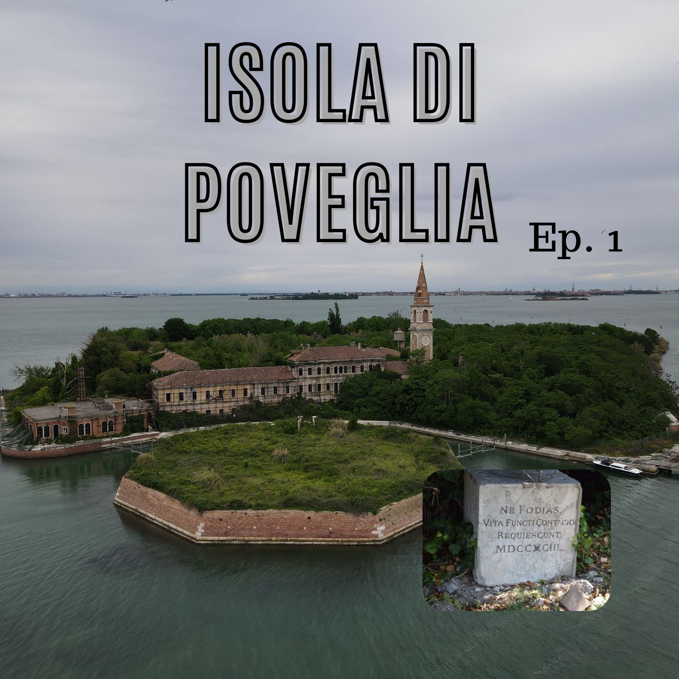 ep.1 - L'Isola di Poveglia podcast artwork