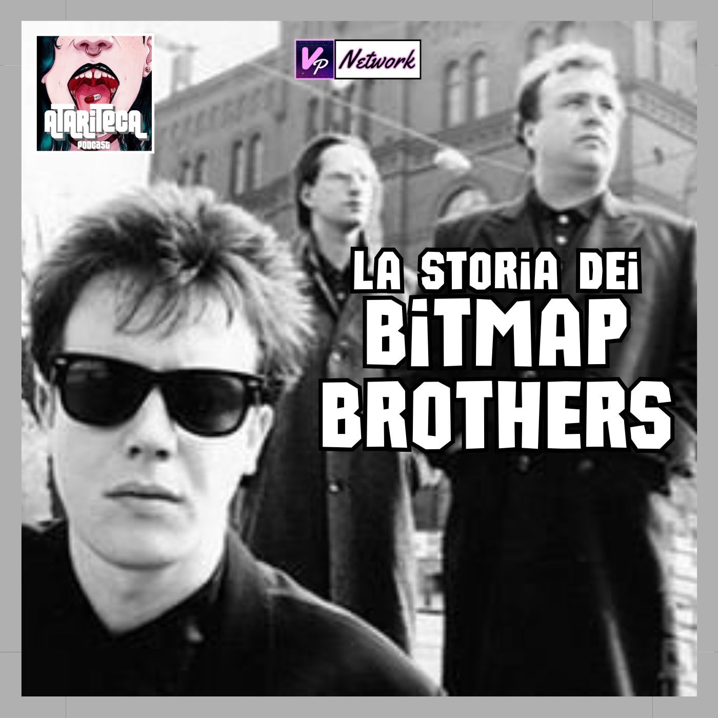 Ep.156 - La storia dei BITMAP BROTHERS