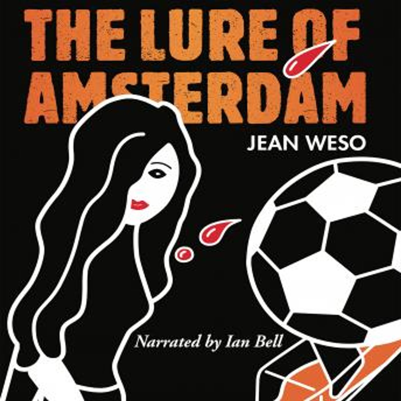The Lure of Amsterdam: A Lex Spijker Novel by Jean Weso episode artwork