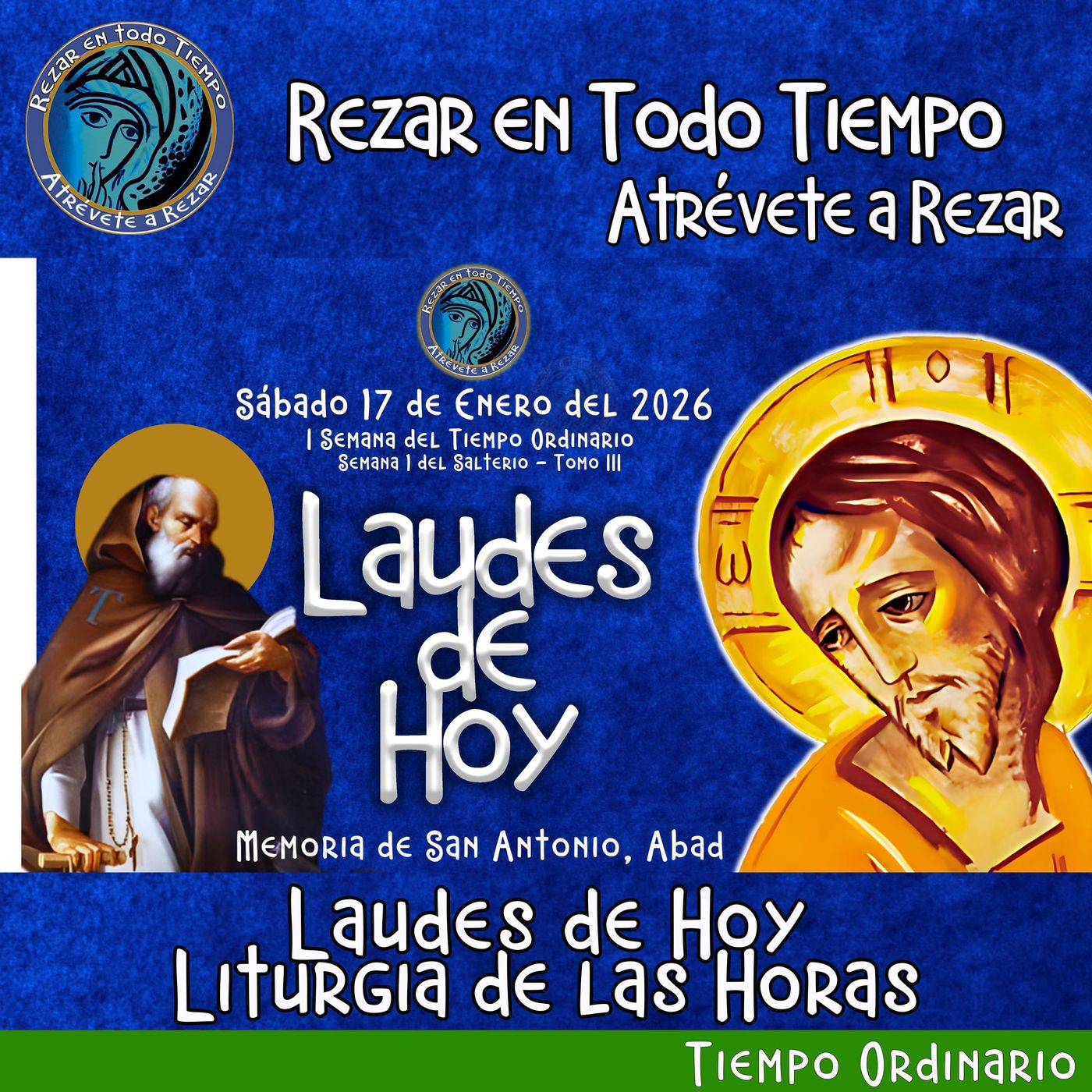 LAUDES DE HOY SÁBADO 17 DE ENERO DEL 2026. CAMINO NEOCATECUMENAL. LITURGIA DE LAS HORAS. MEMORIA DE SAN ANTONIO ABAD. episode artwork