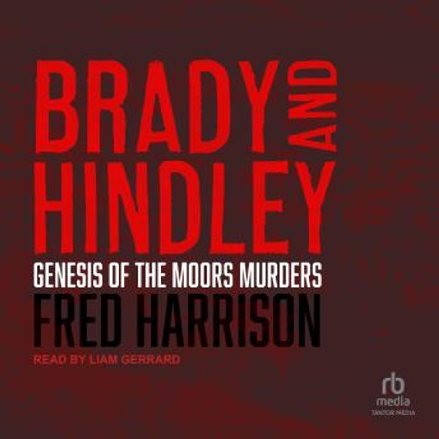 Brady and Hindley: Genesis of the Moors Murders by Fred Harrison episode artwork