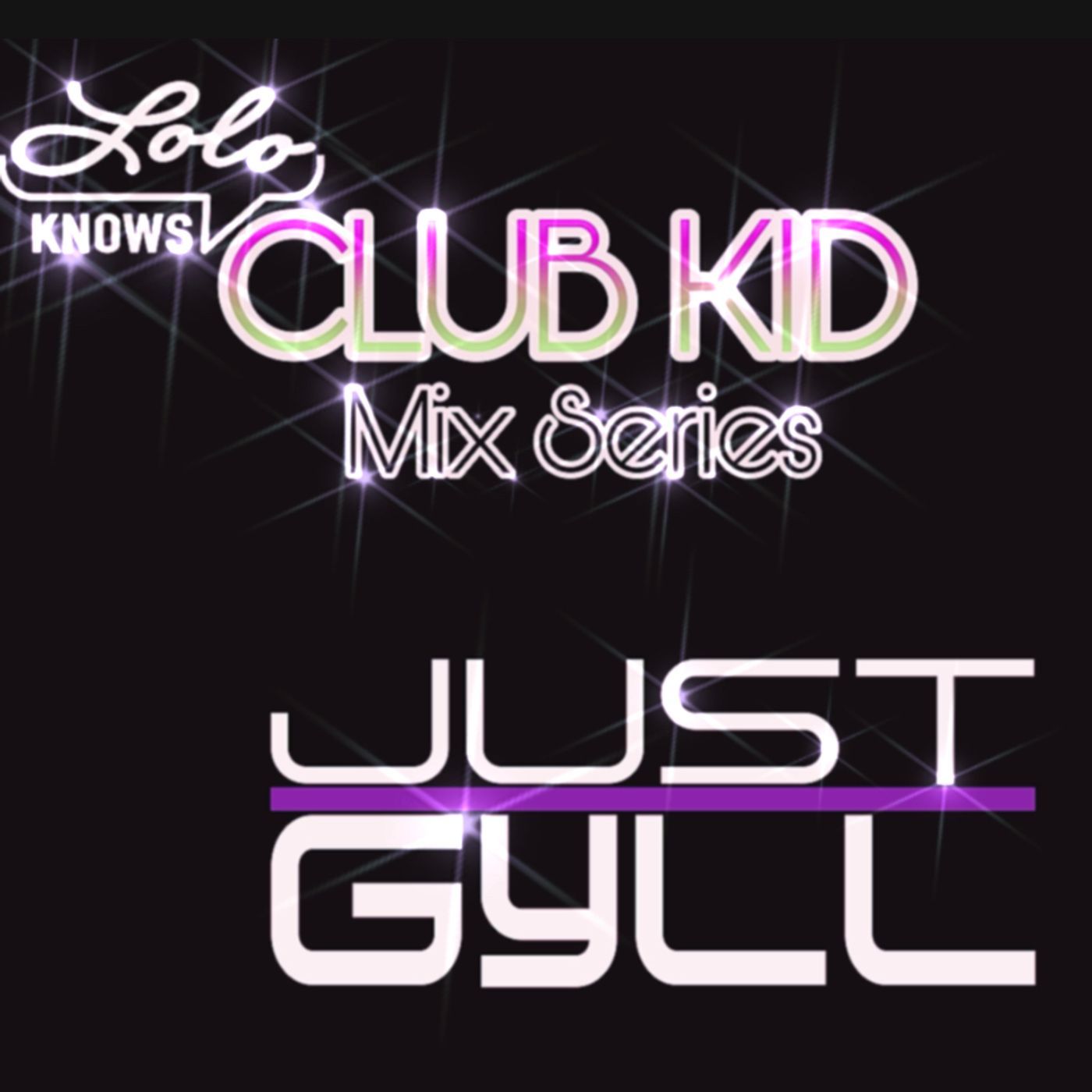 LOLO Knows Club Kid Mix Series... Just Gyll, Transitions United, South Carolina