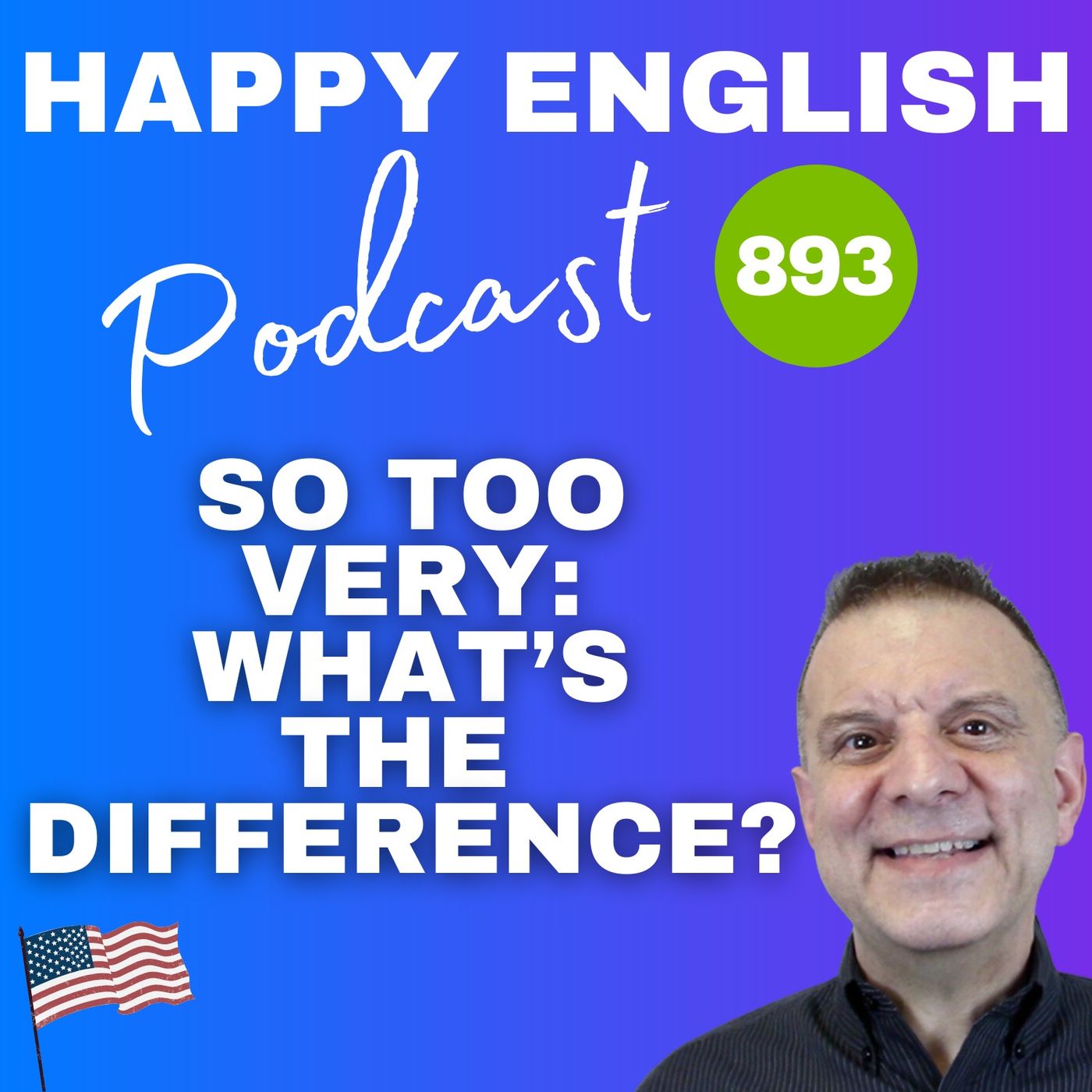 893 - Too Very and So - Whats the Difference