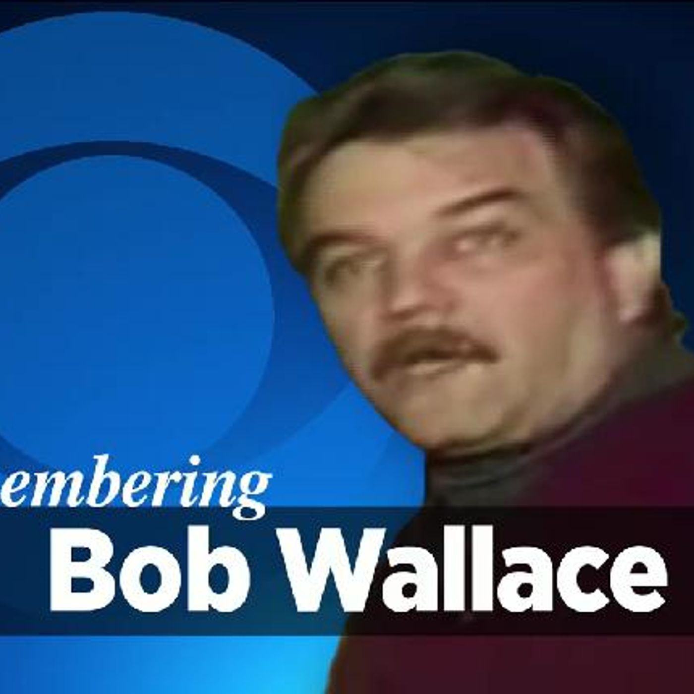 Remembering longtime CBS Chicago reporter and adventurer Bob Wallace (1941-2021) episode artwork