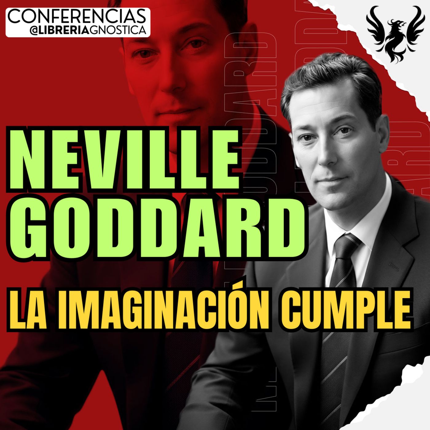 NEVILLE GODDARD ❯ La Imaginacion Cumple Consigo Misma 🔥 Conferencia Completa 💫 Ley de la Asuncion episode artwork