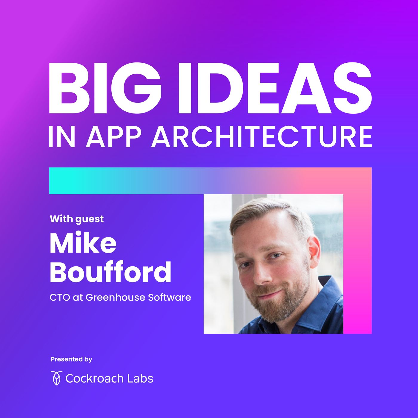 Big Ideas in App Architecture