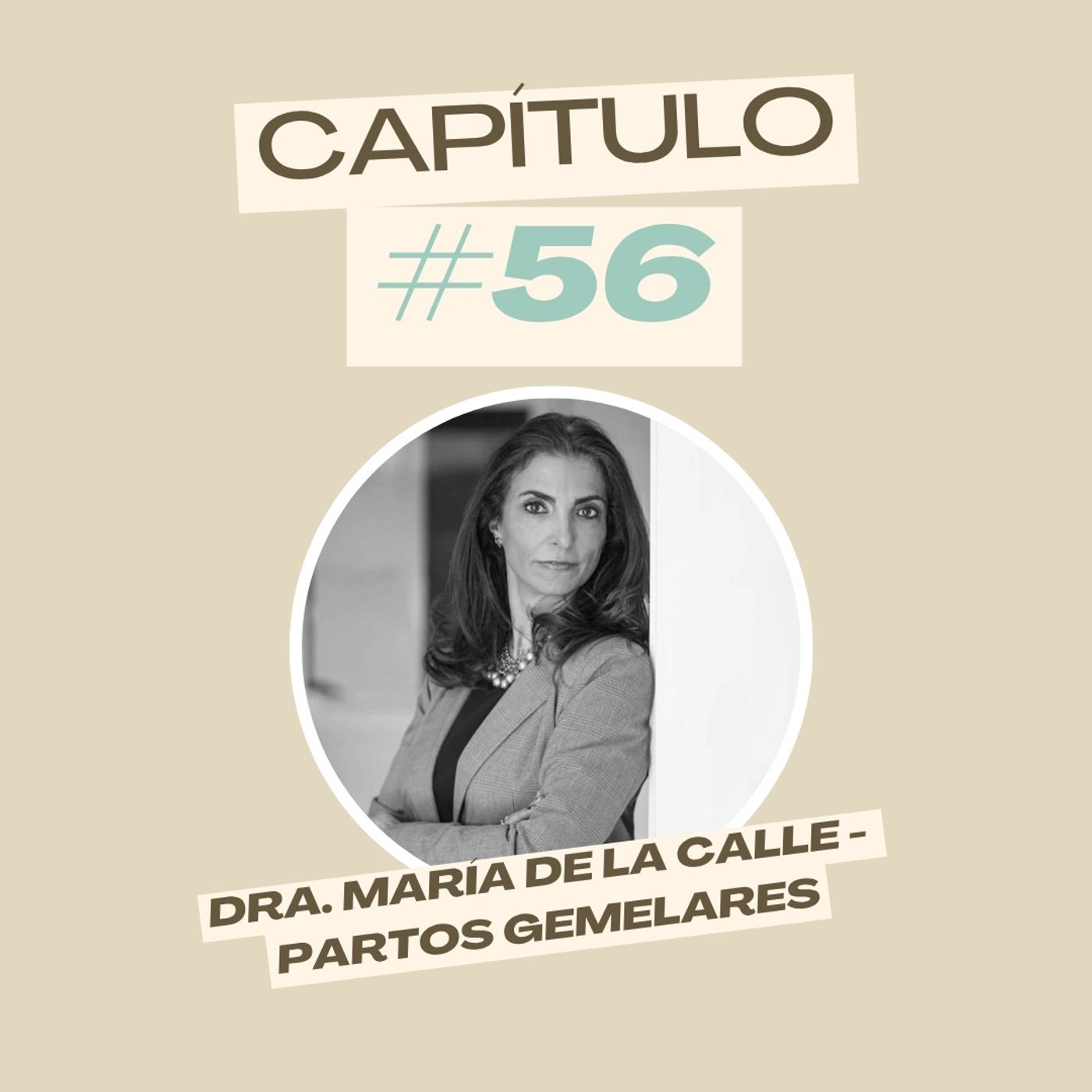 #56 Dra. María de la Calle - Partos gemelares episode artwork