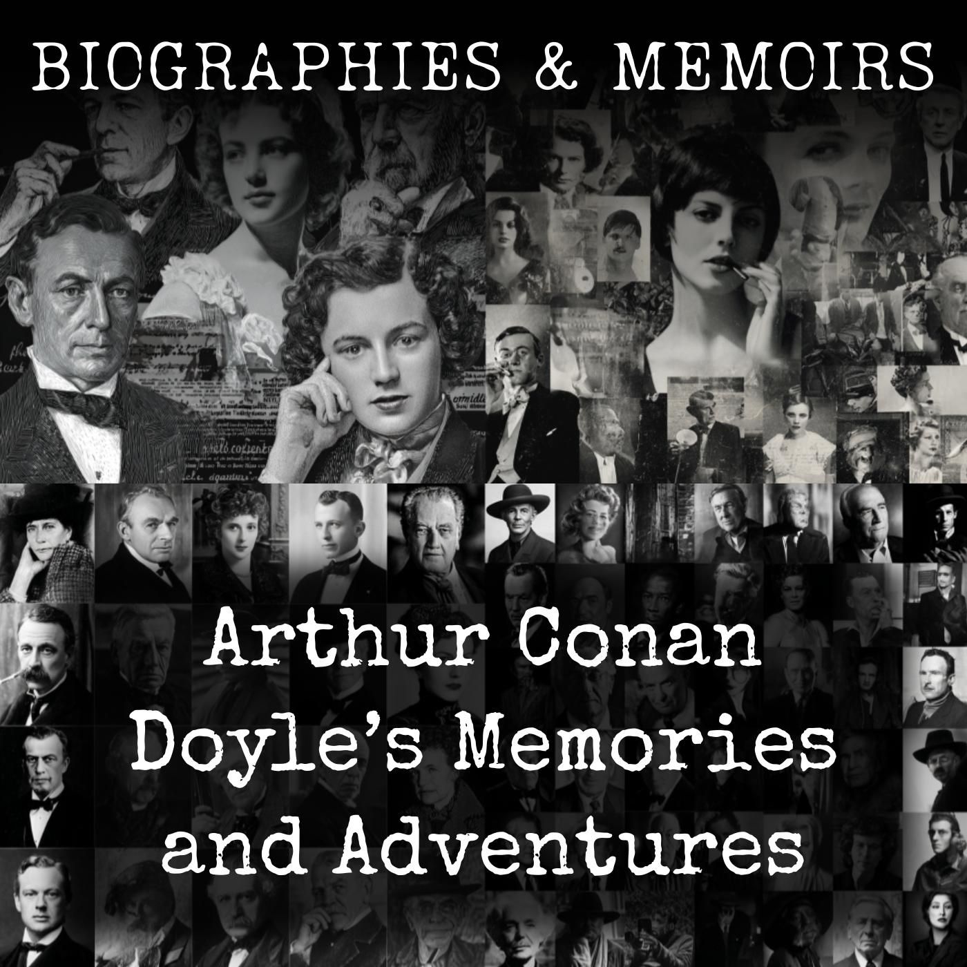 Arthur Conan Doyle’s Memories and Adventures