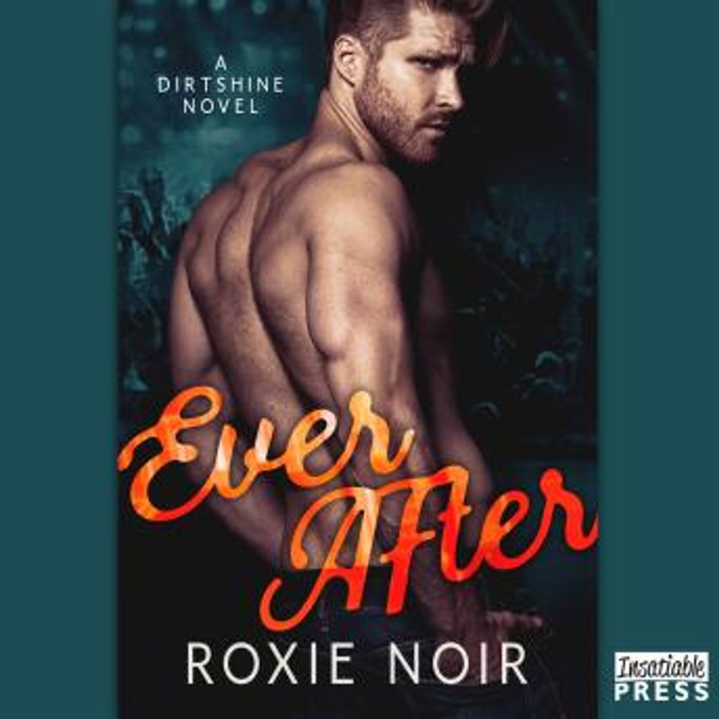 Ever After: Dirtshine Book 3 by Roxie Noir episode artwork