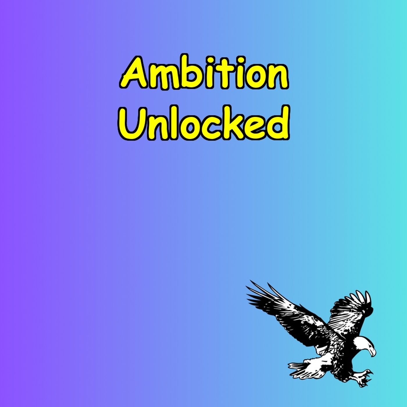 Ambition Unlocked | 5-Min Success Hits