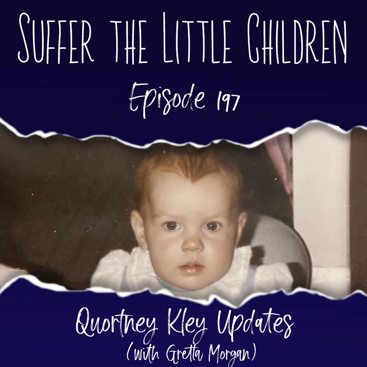 Episode 197: Quortney Kley Updates (with Gretta Morgan)