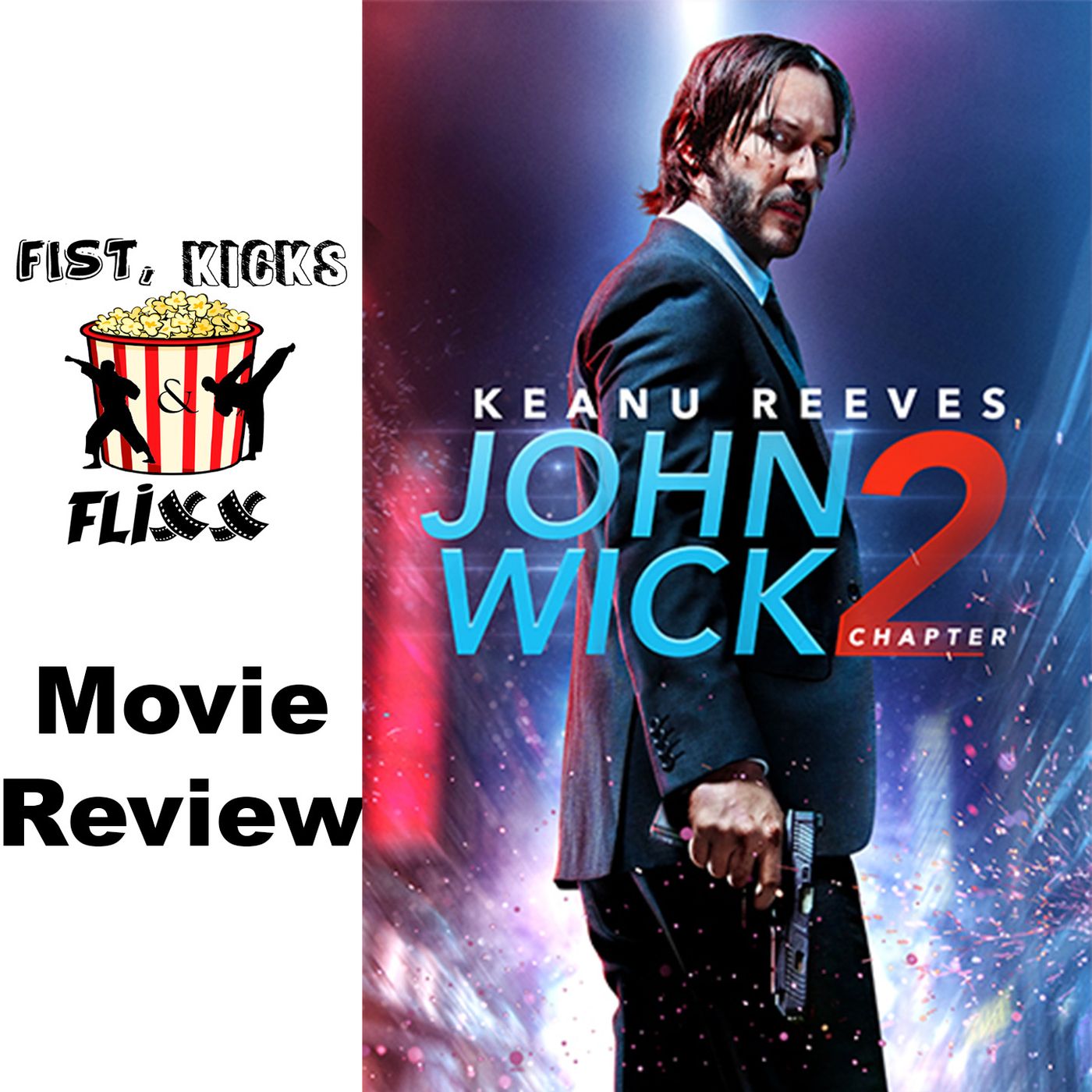 FKF Episode 131 - John Wick Chapter 2