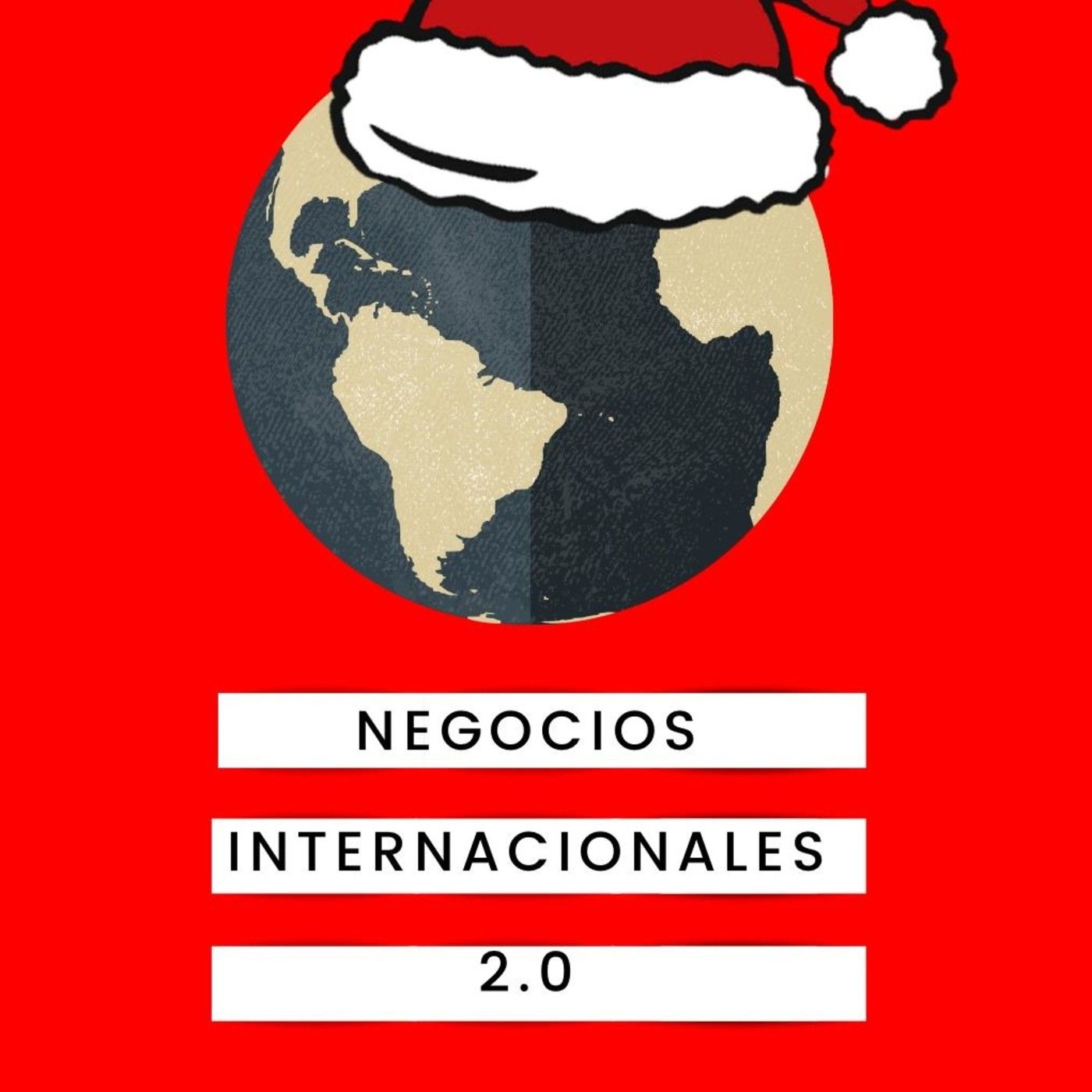 PODCAST DE NEGOCIOS INTERNACIONALES 2.0