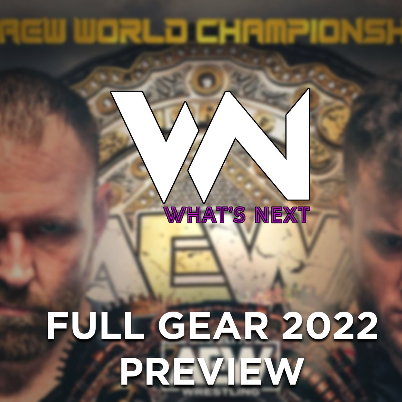 Full Gear 2022 Preview - Whats Next #192 episode artwork