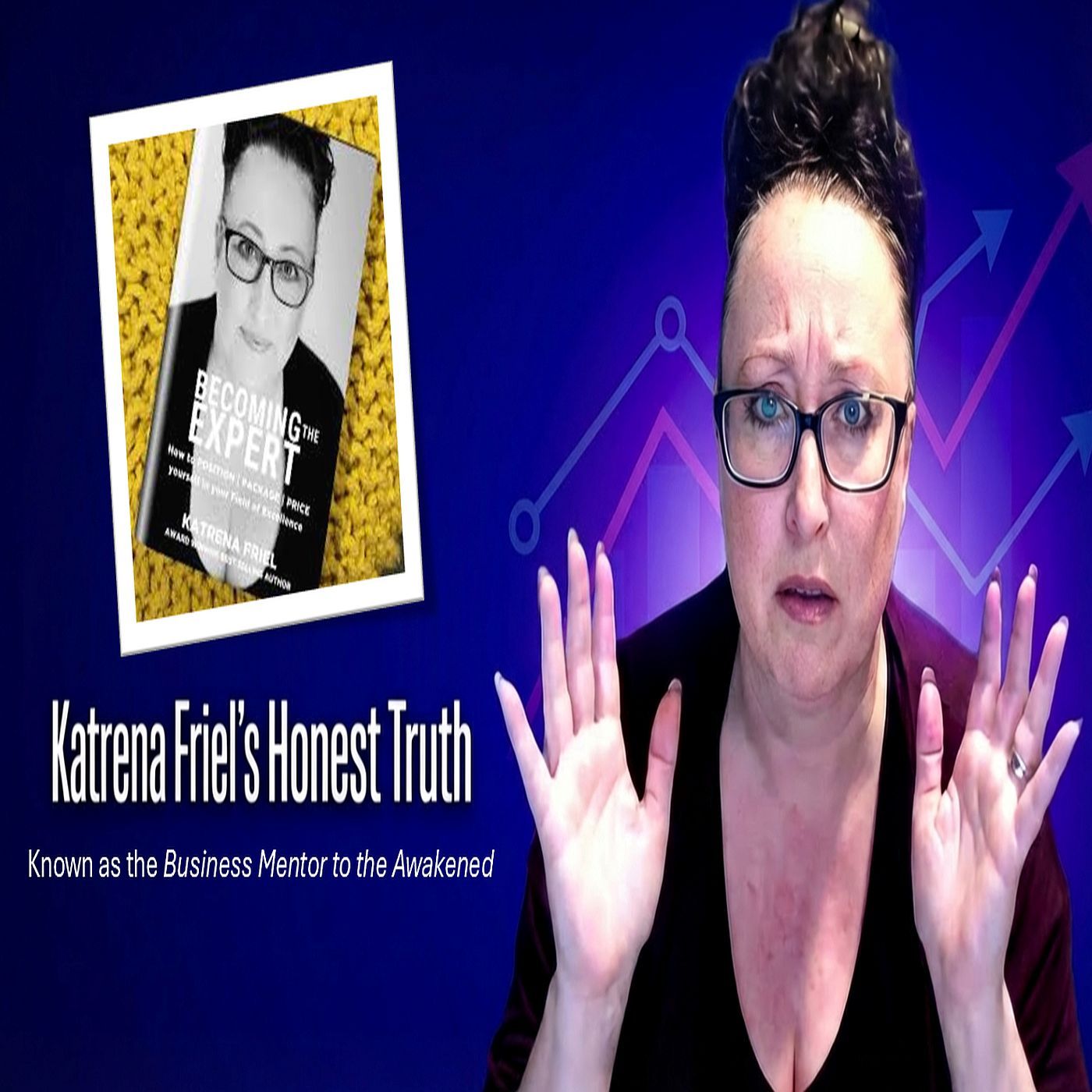 Katrena Friel's Honest Talk About Business Strategy episode artwork