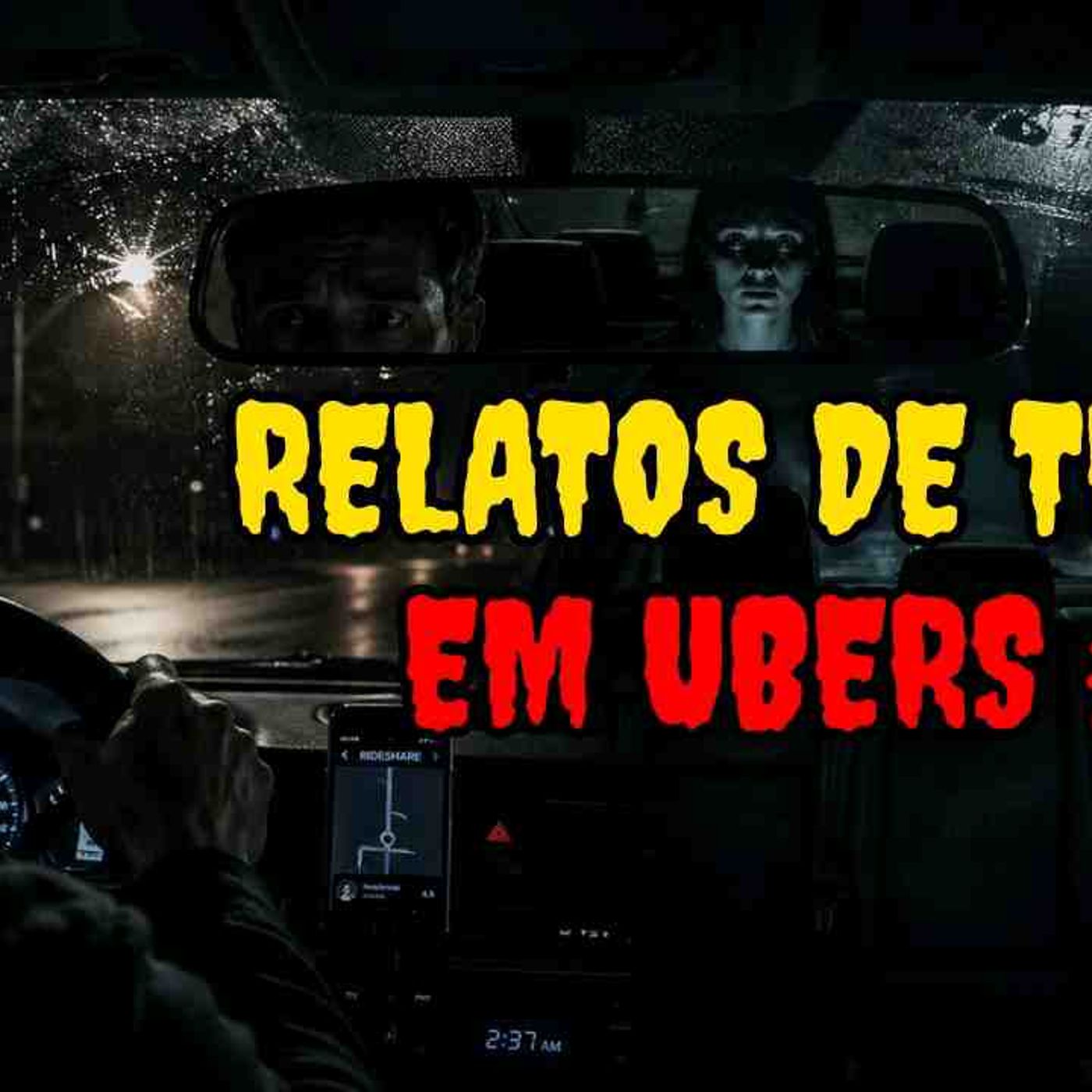 3 Relatos ASSOMBRADOS de Ubers Que Vão Te Deixar em Choque_ _2() episode artwork