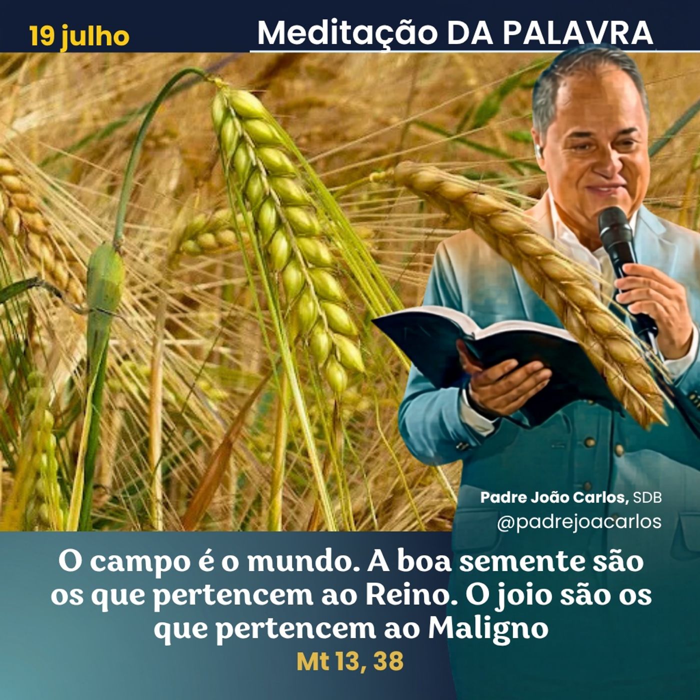 19 de Julho_Meditação Palavra do Senhor