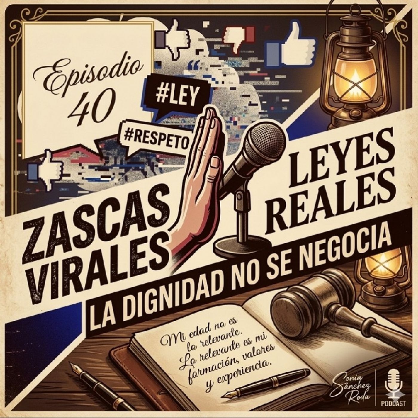 Episodio 40. Zascas Virales y Leyes Reales: la dignidad no se negocia. episode artwork