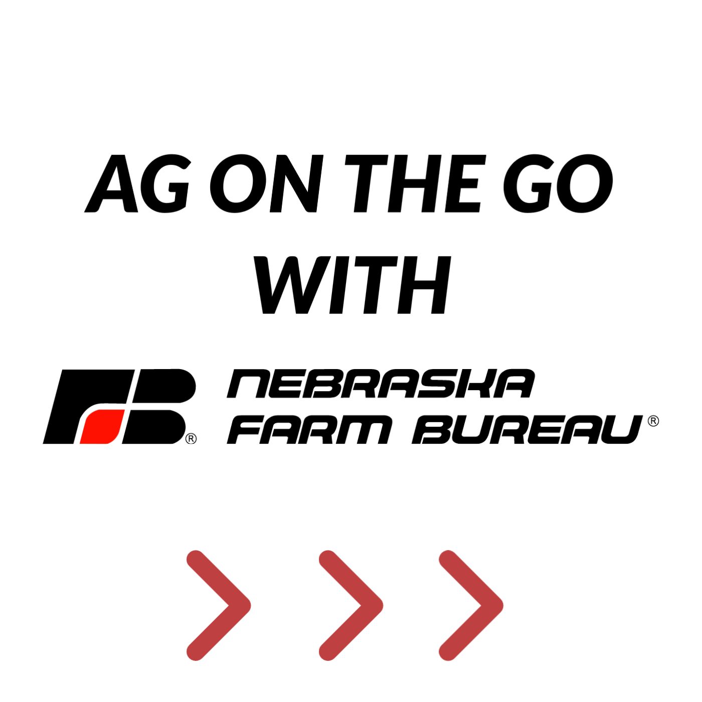 Ag on the Go with Nebraska Farm Bureau