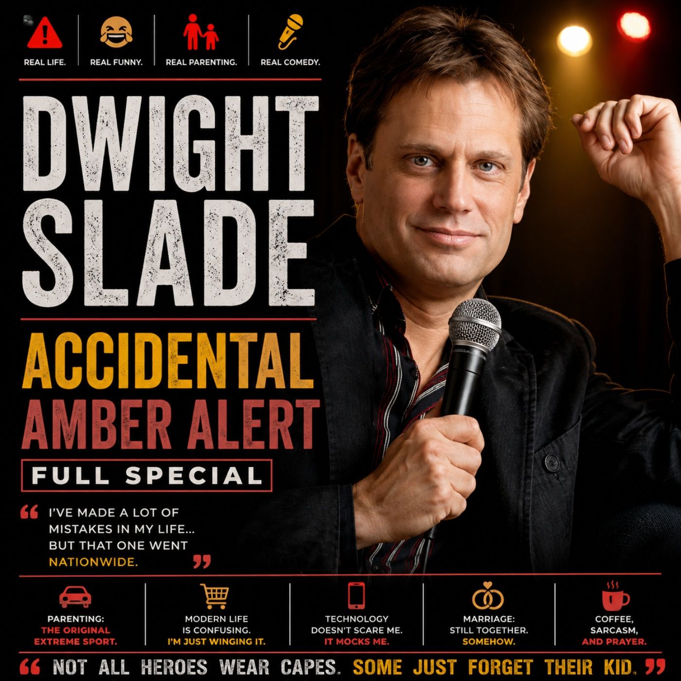 Dwight Slade - Accidental Amber Alert Full Special (Stand-up Comedy) episode artwork