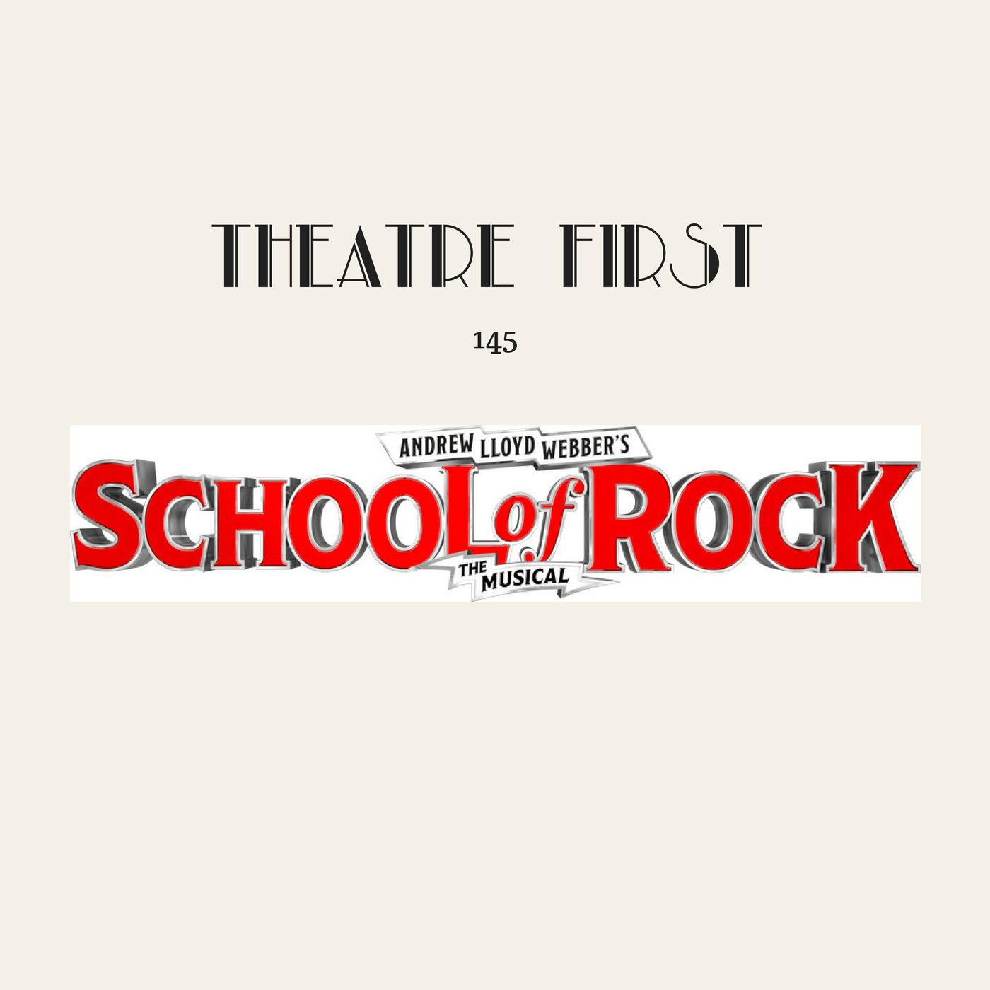 145: School of Rock The Musical (review) episode artwork